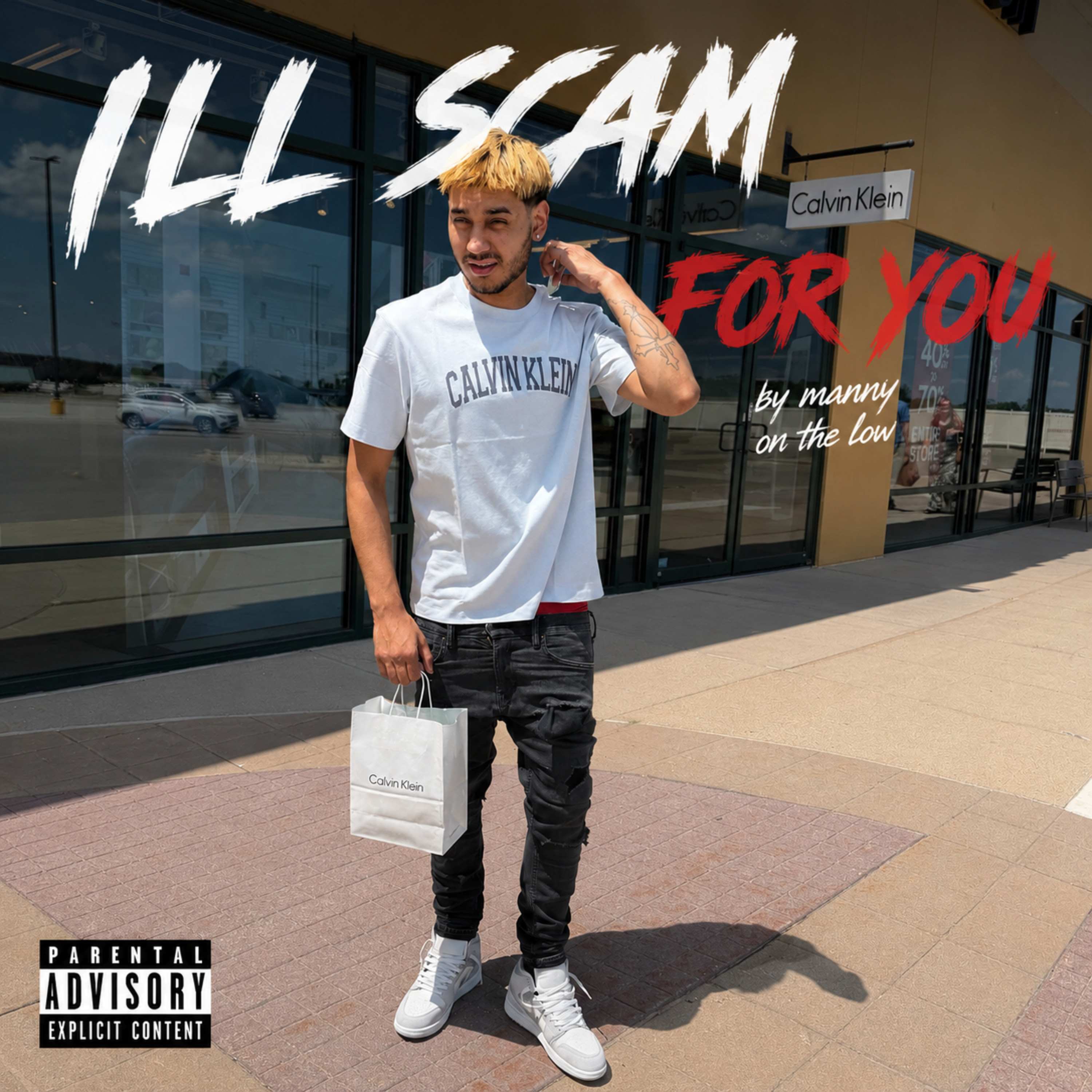 ILL SCAM FOR YOU by Manny On The Low cover art