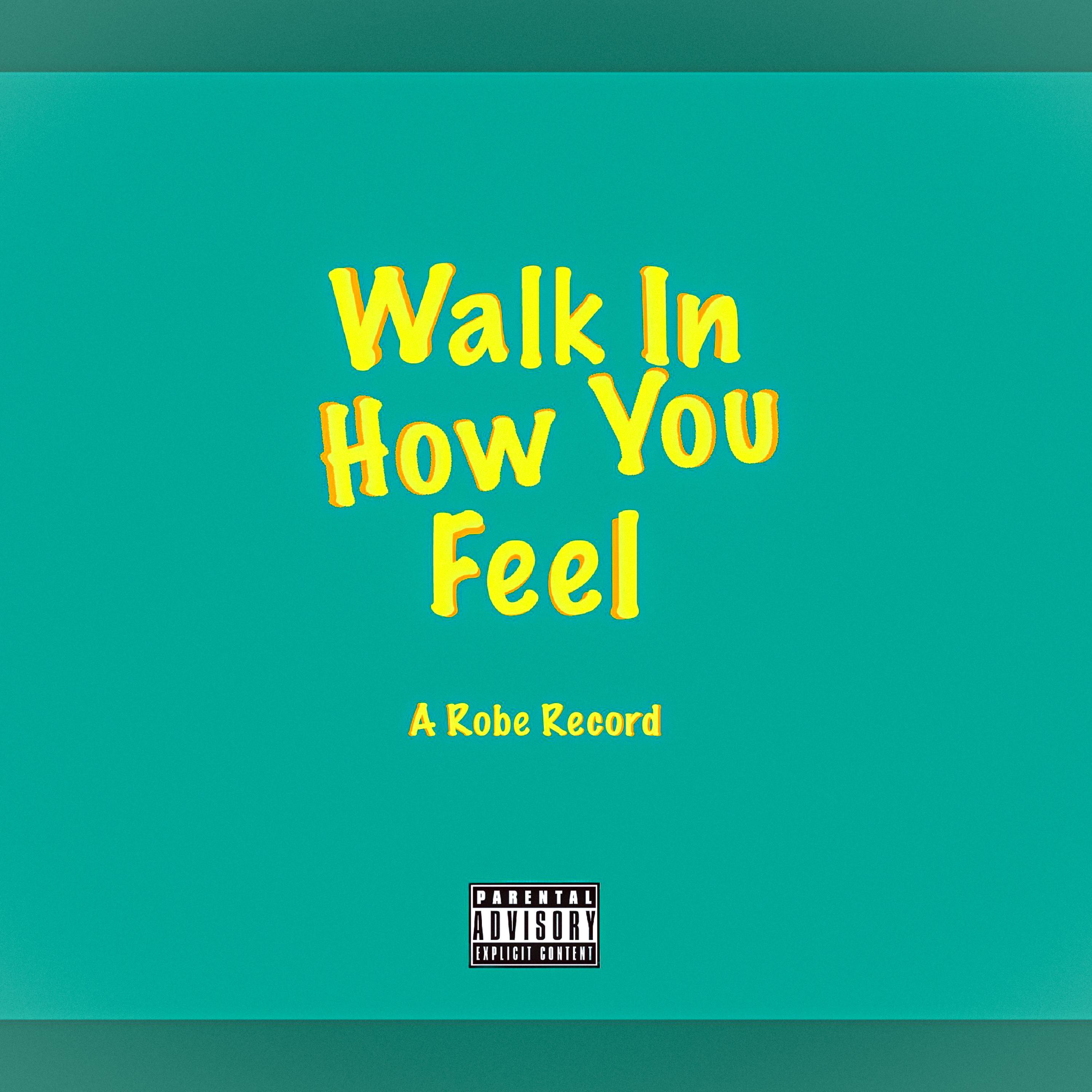 Walk In How You Feel artwork