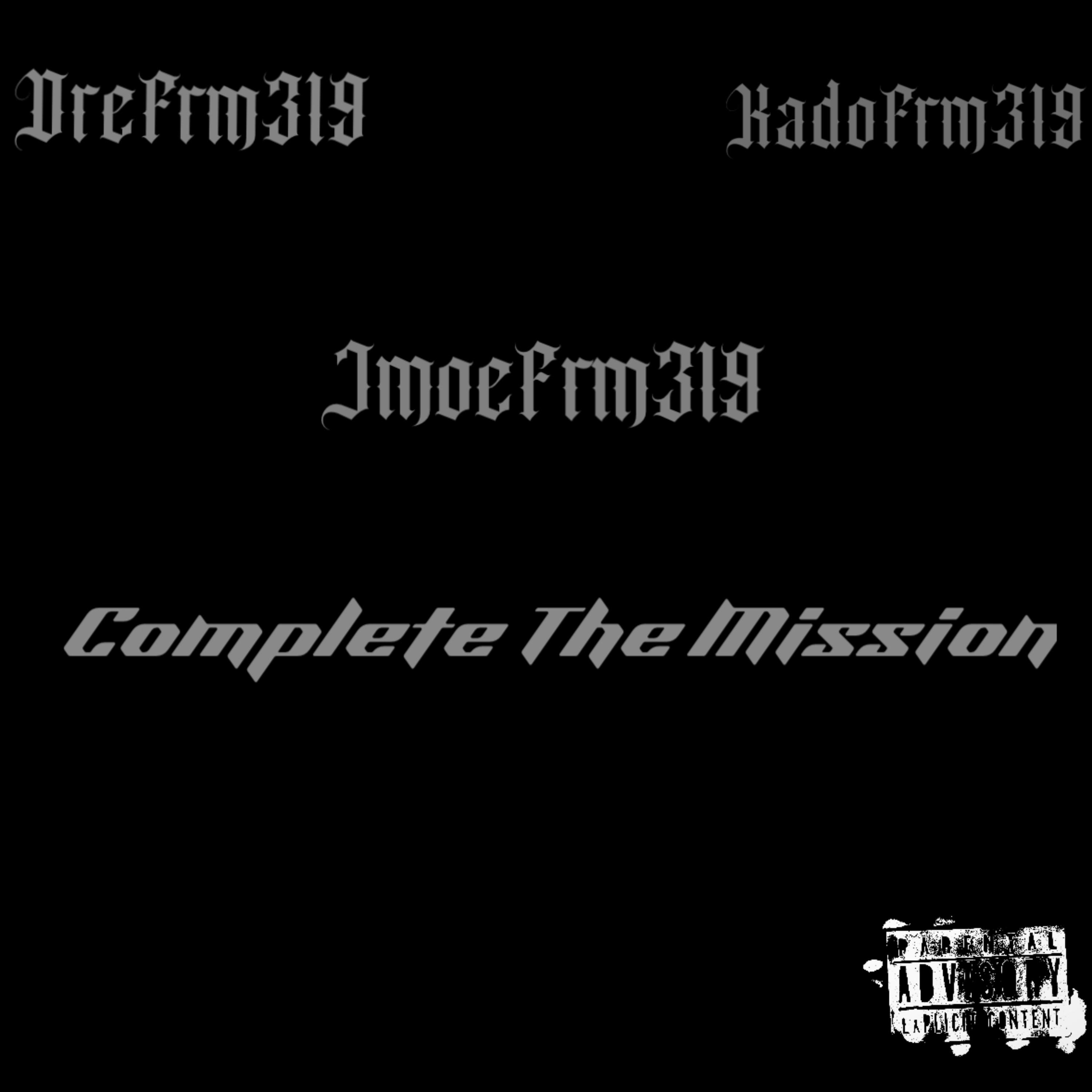 Complete The Mission by EBK DRE999 cover art
