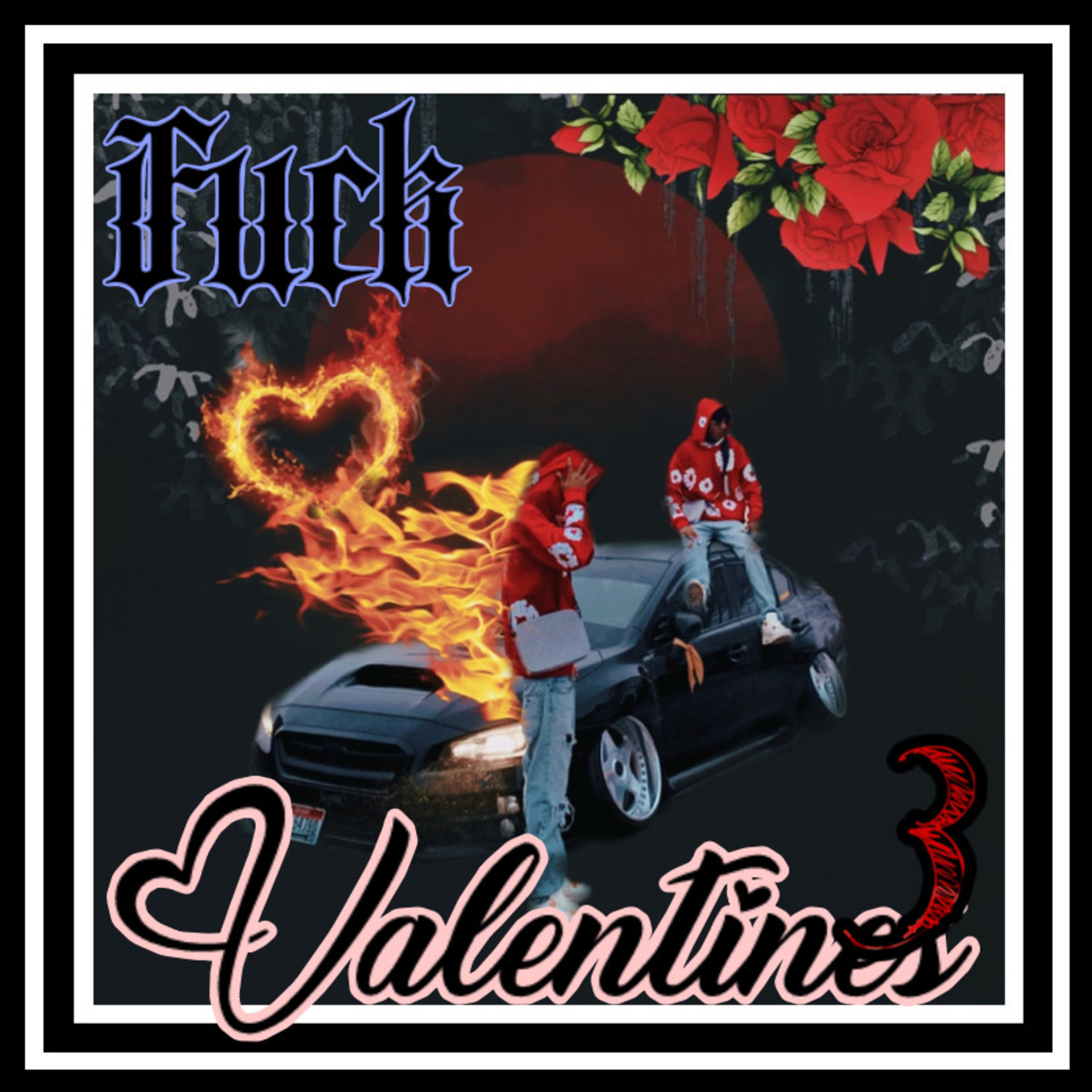 Fuck Valentines 3 artwork