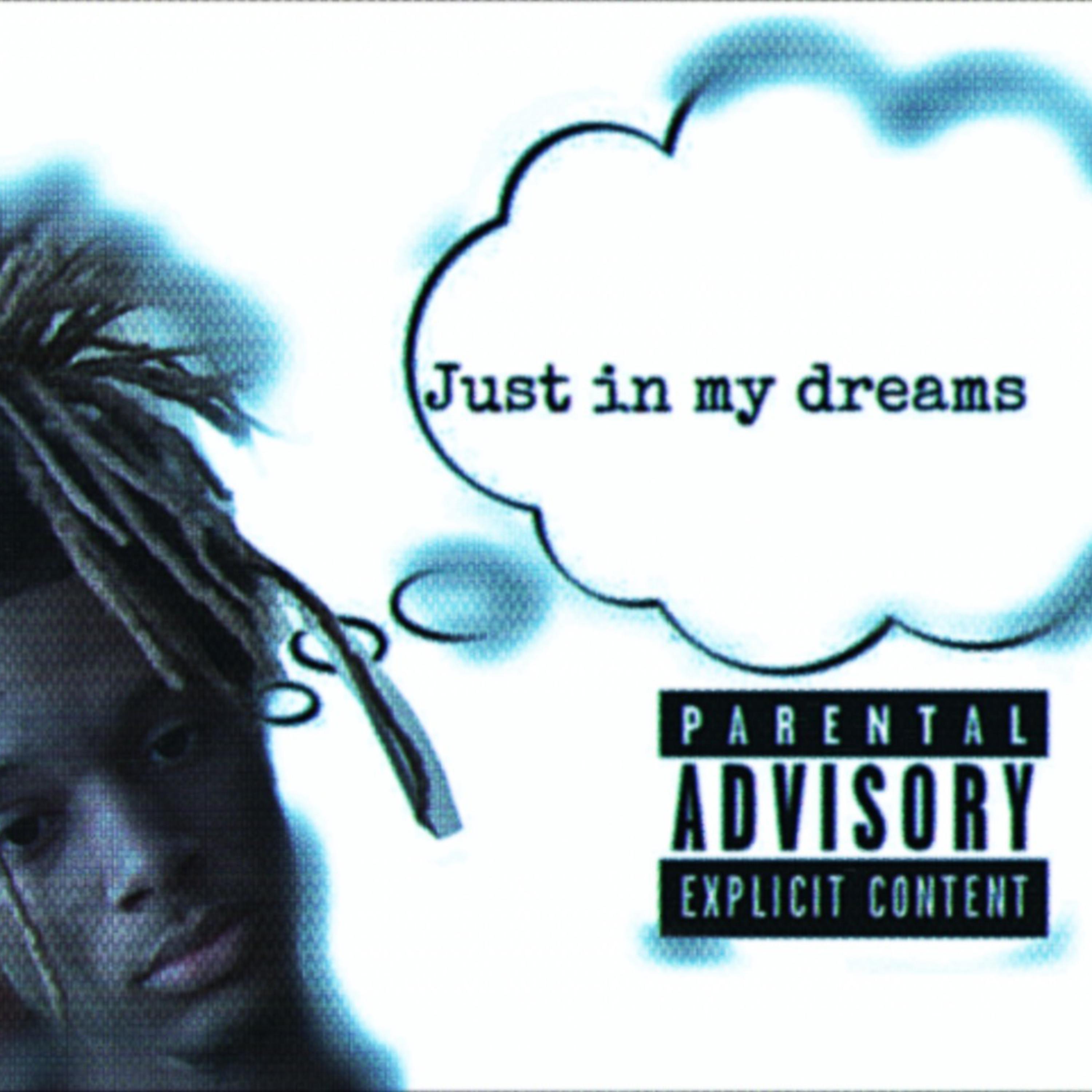 Just In My Dreams artwork