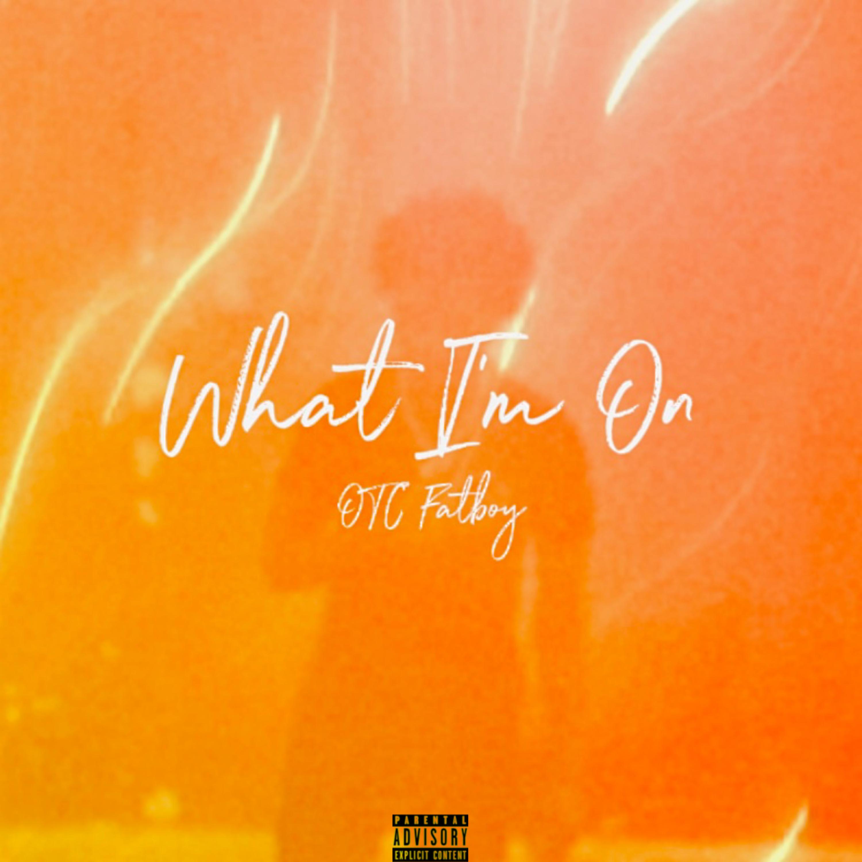 What I’m On artwork