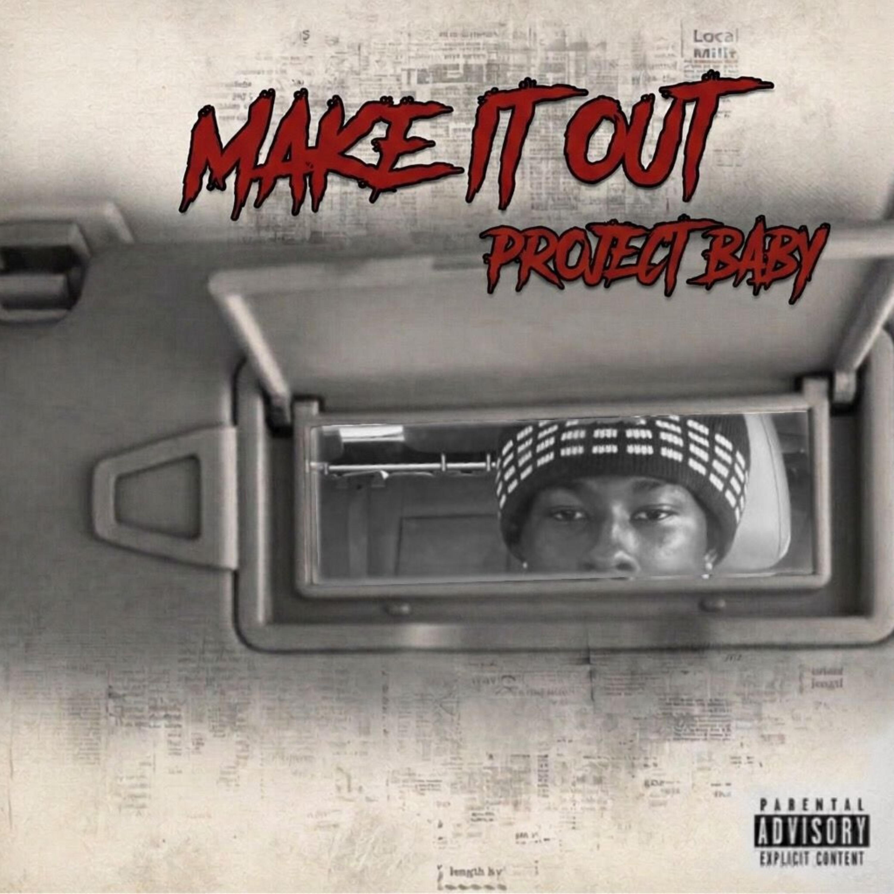 Make It Out by Projectbaby cover art