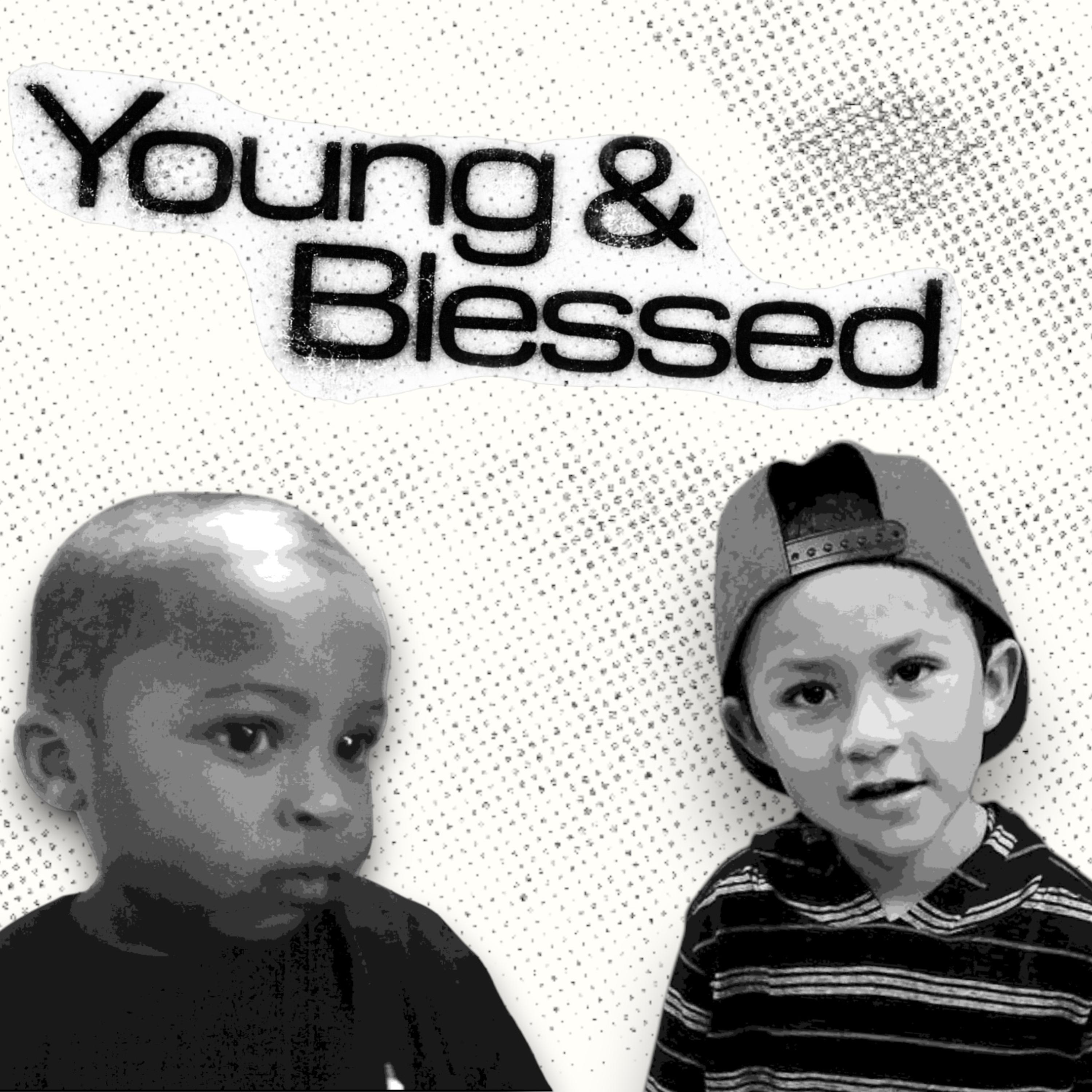 Young & Blessed artwork