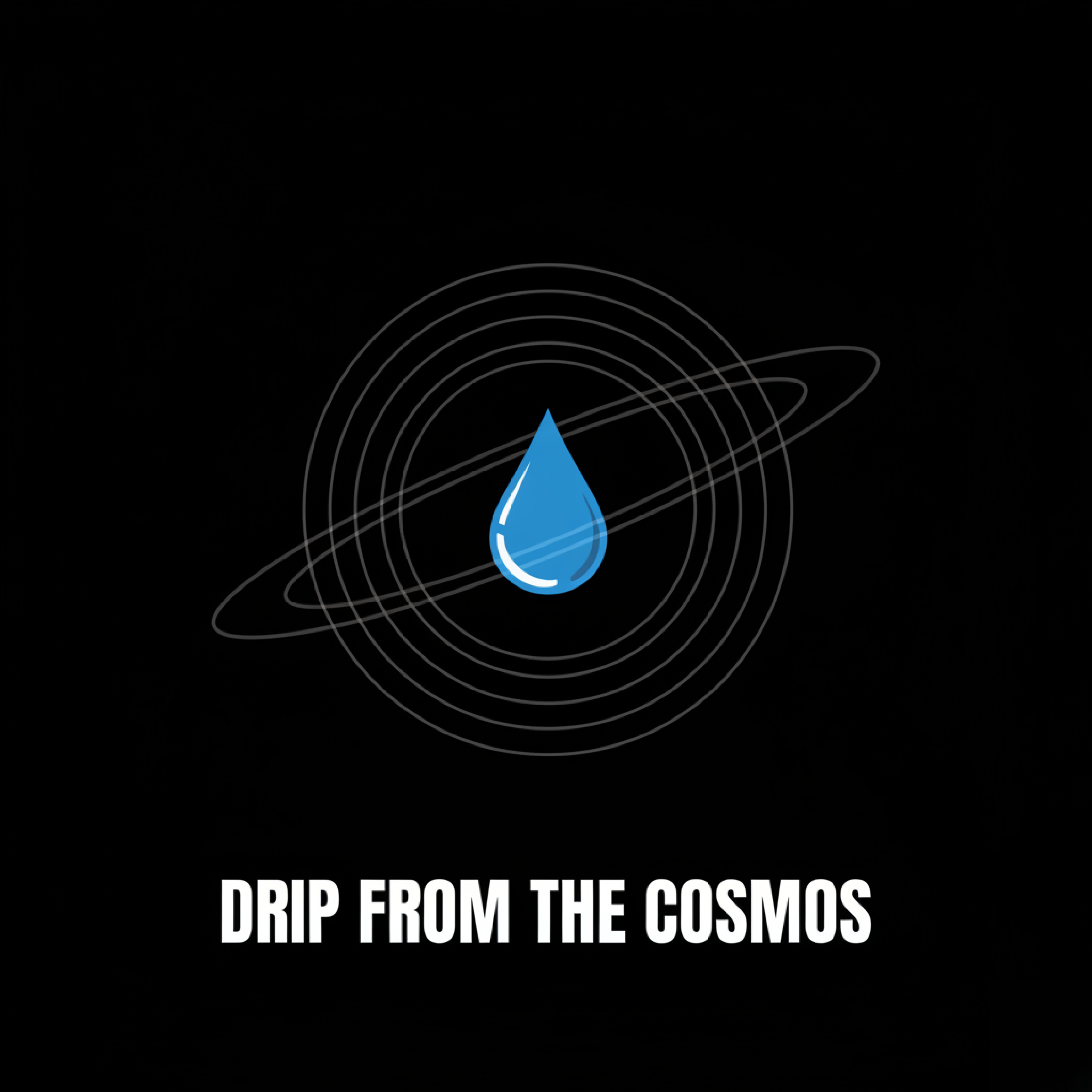 Drip from the Cosmos artwork