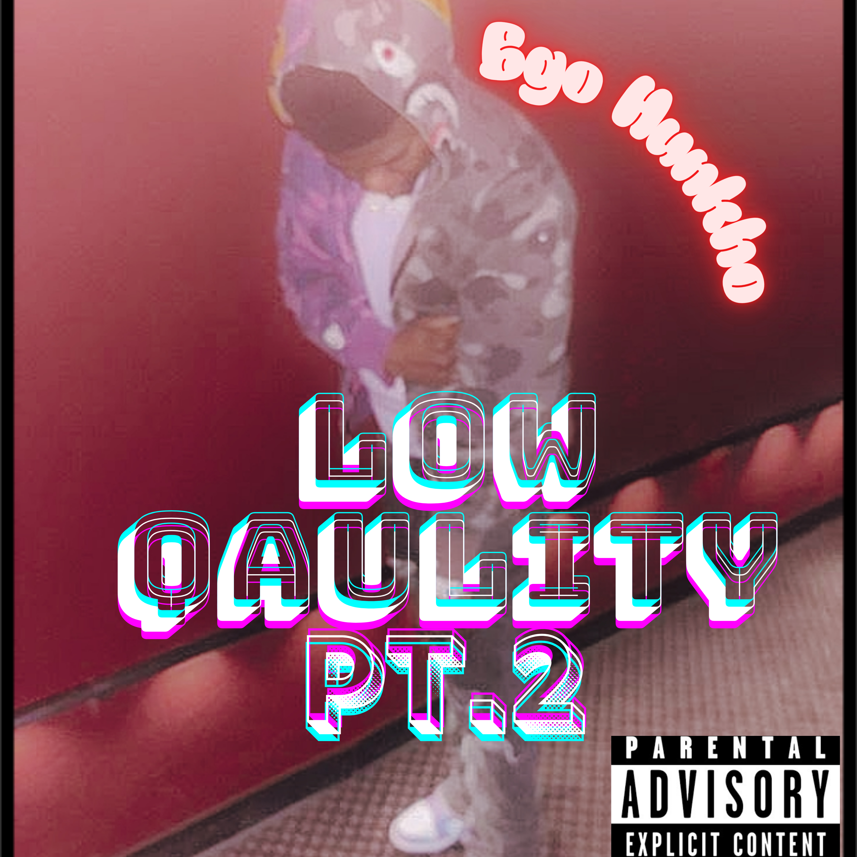 Low Quality Pt.2 artwork