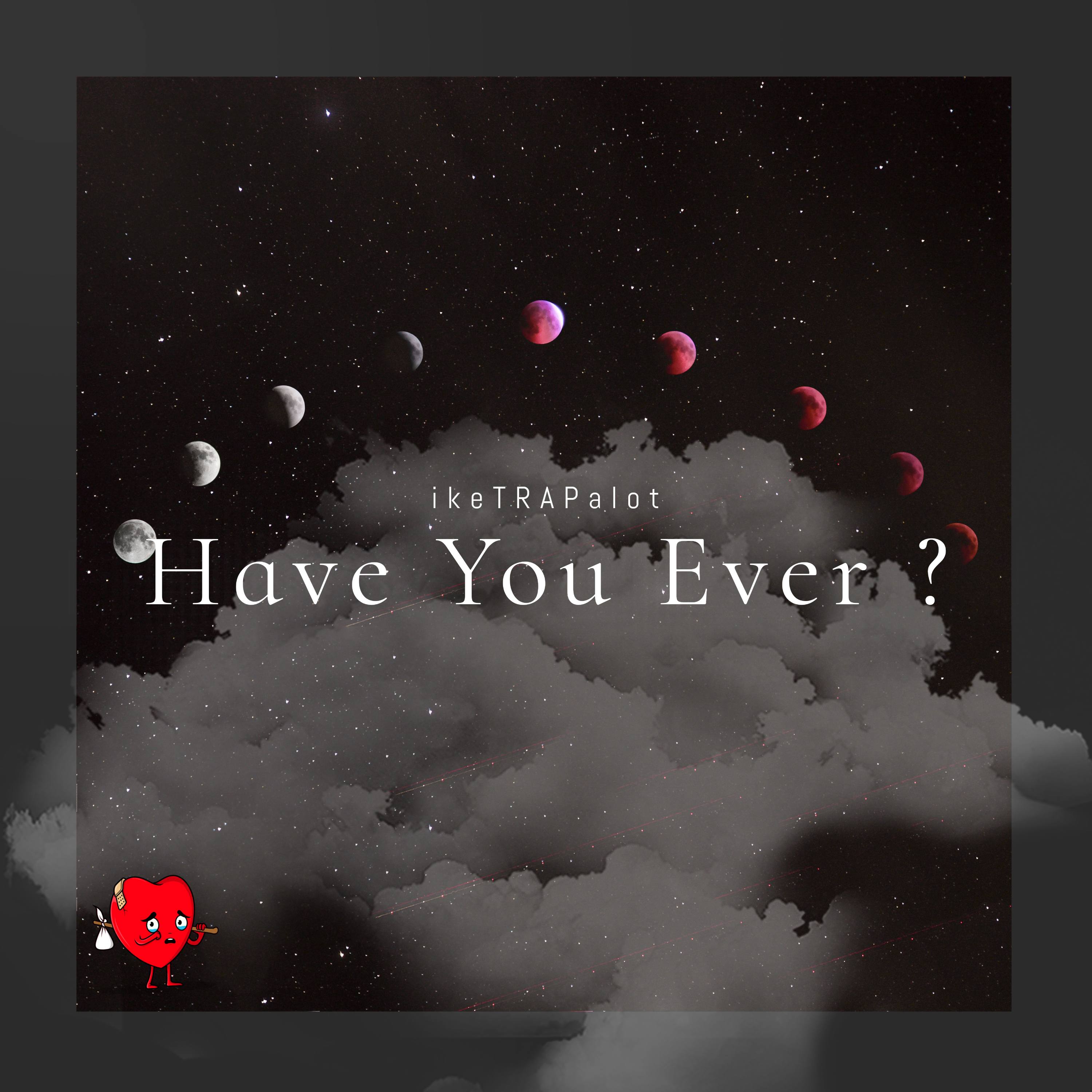 Have you ever? artwork