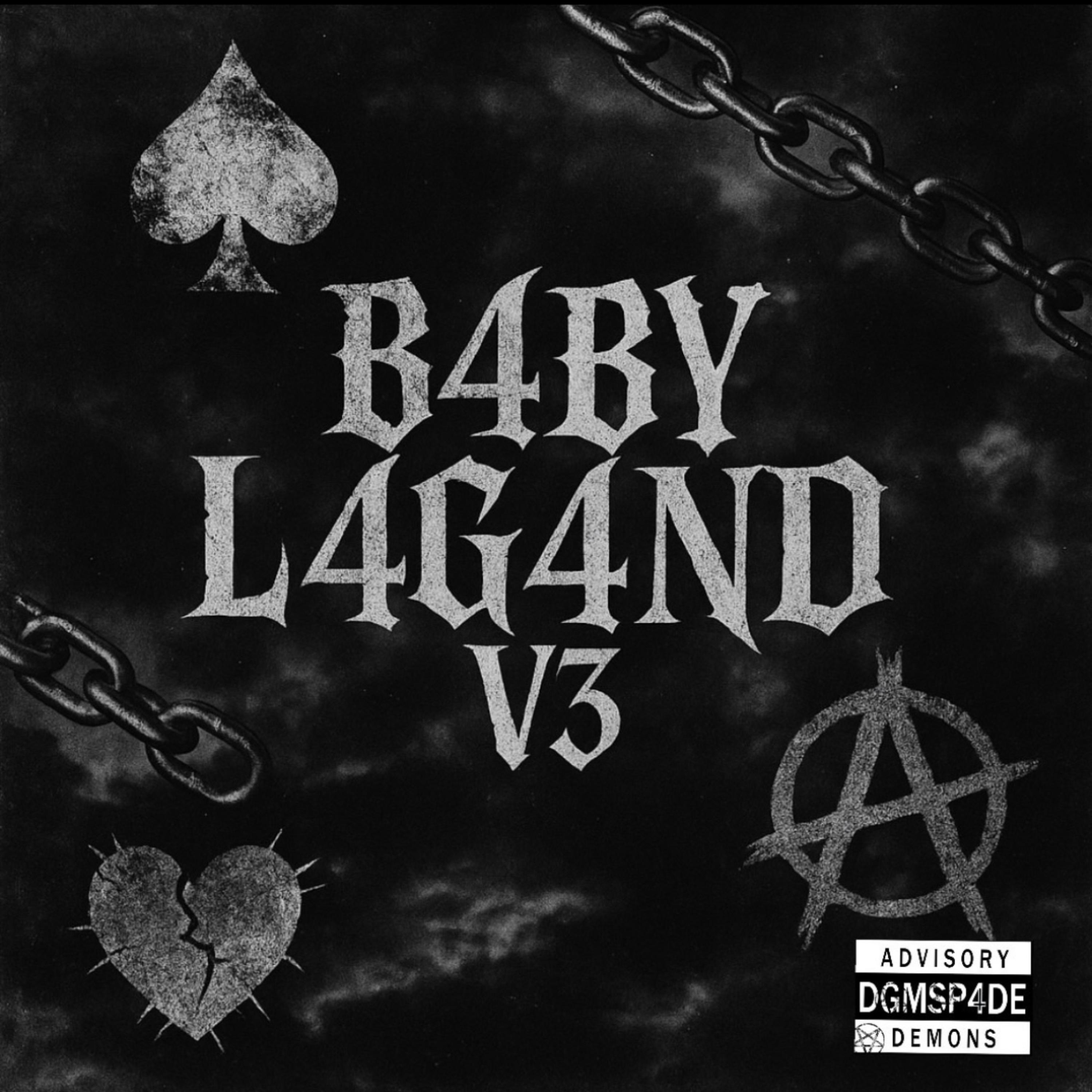 B4BY L4G4ND V3 artwork