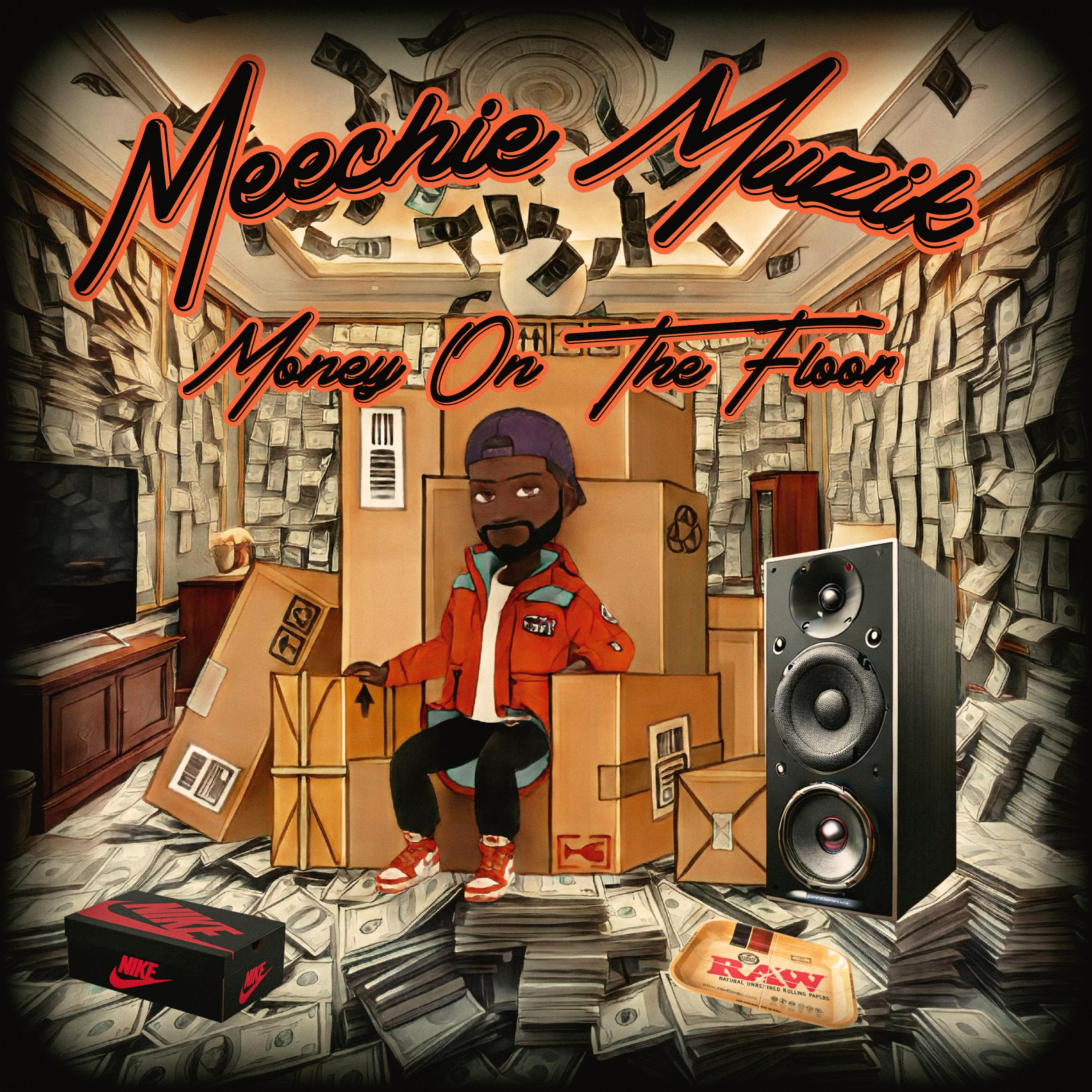 Money on the Floor by Meechie Muzik cover art