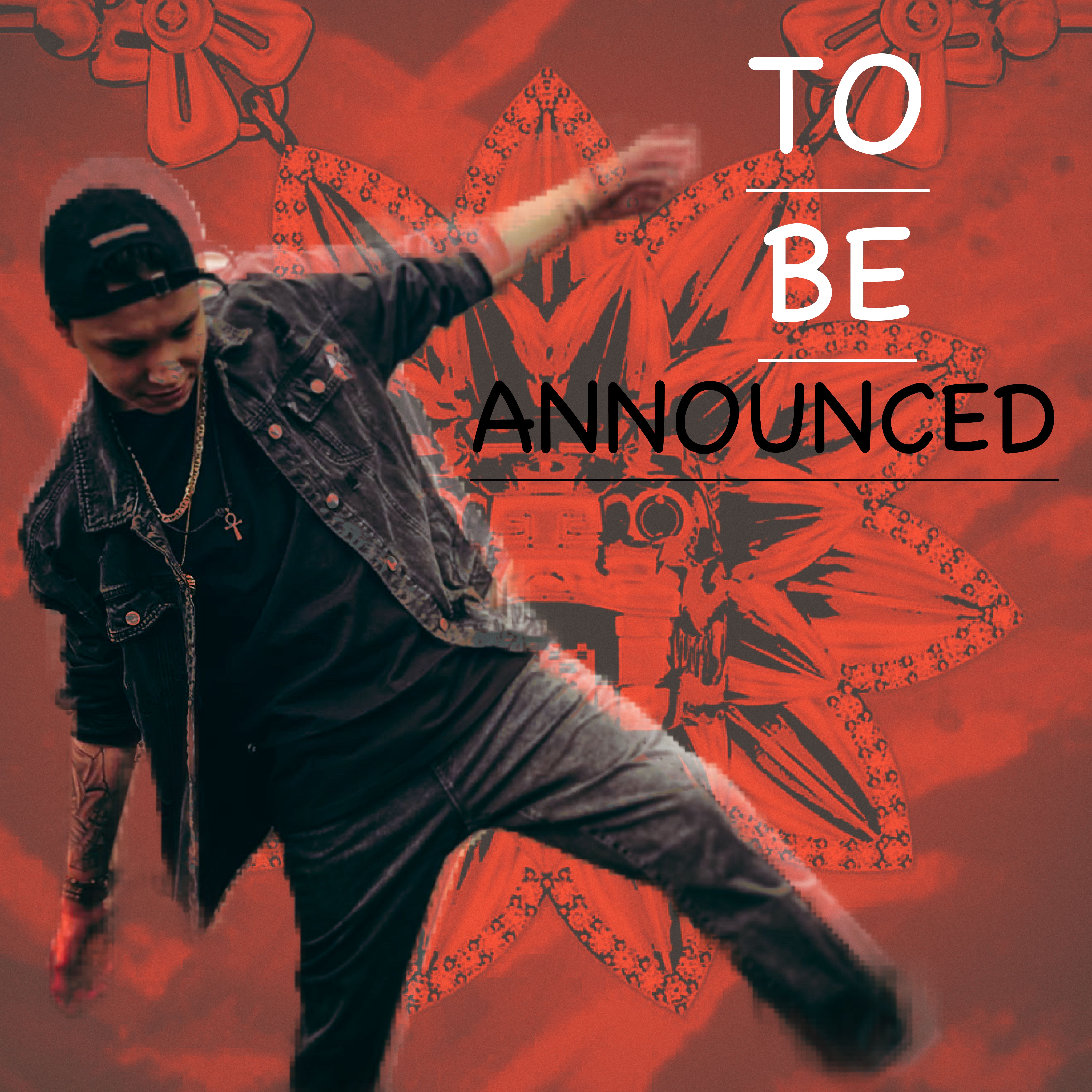 TO BE ANNOUNCED artwork