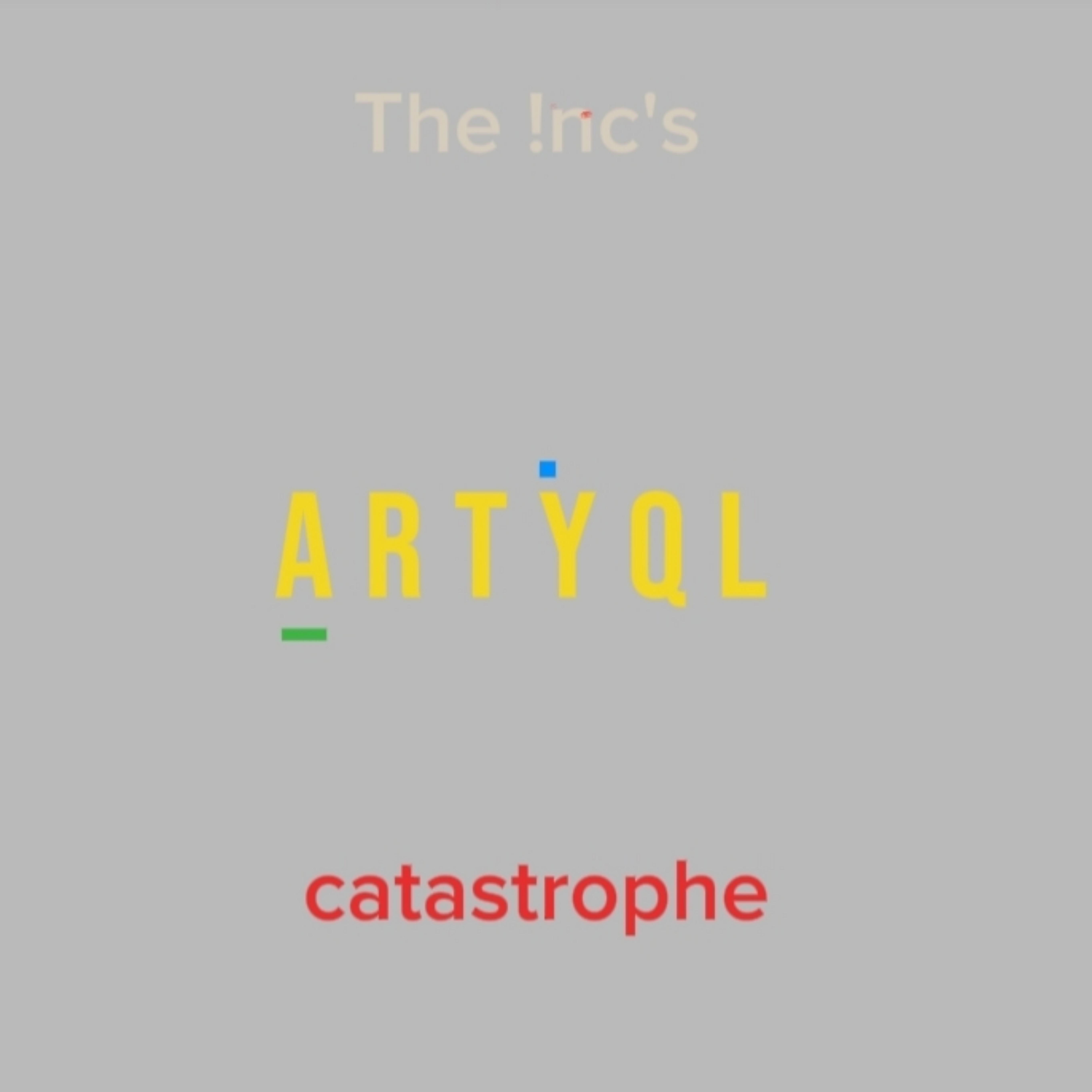 catastrophe by The !nc cover art