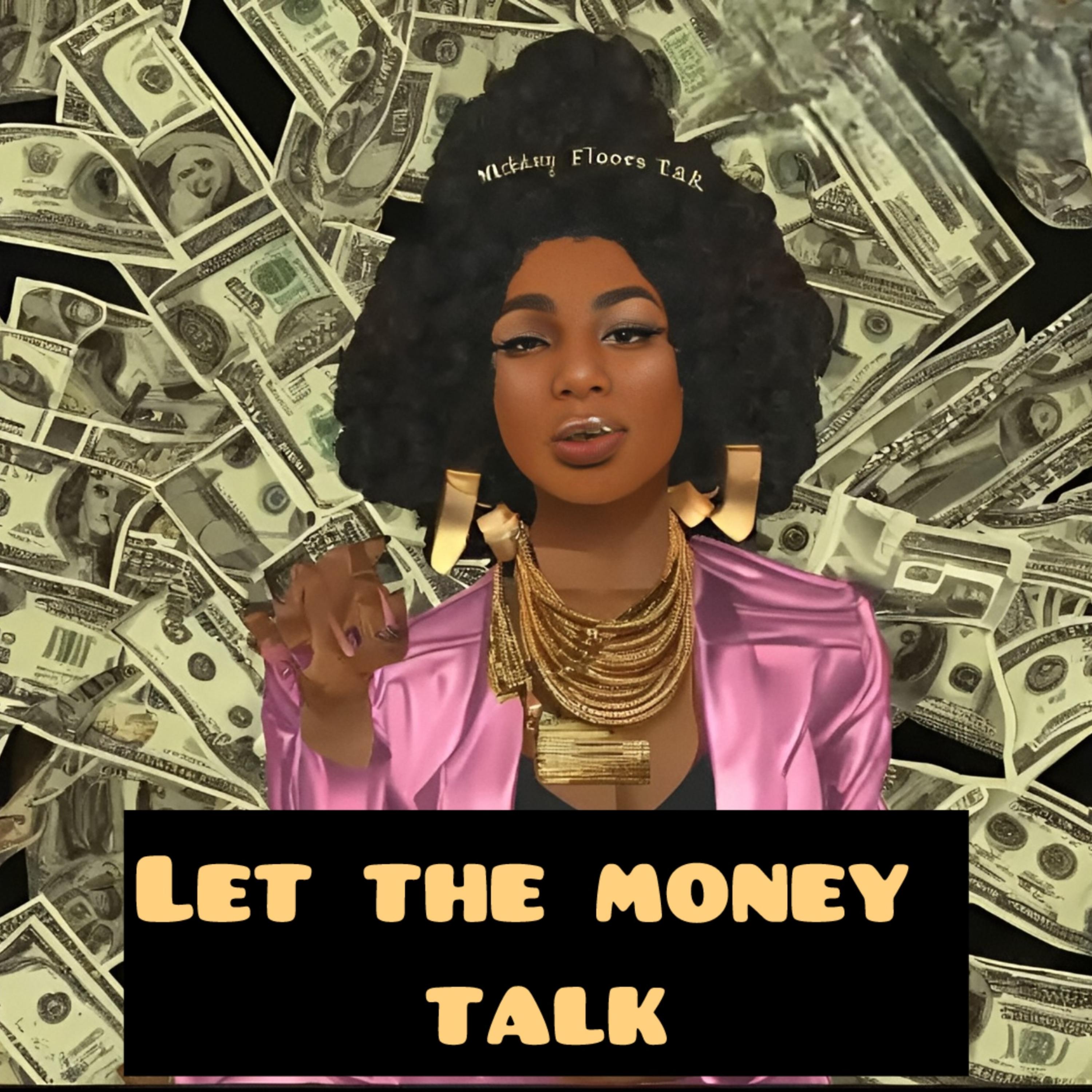 Let The Money Talk artwork