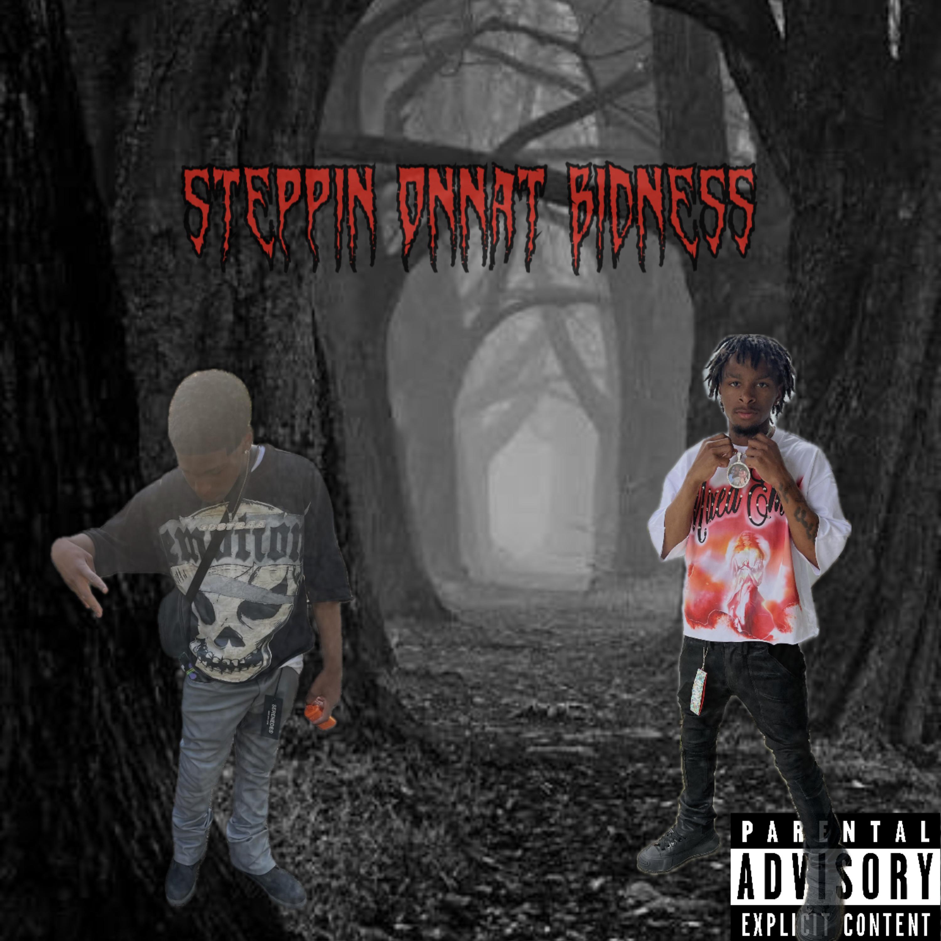 Steppin Onnat Bidness artwork