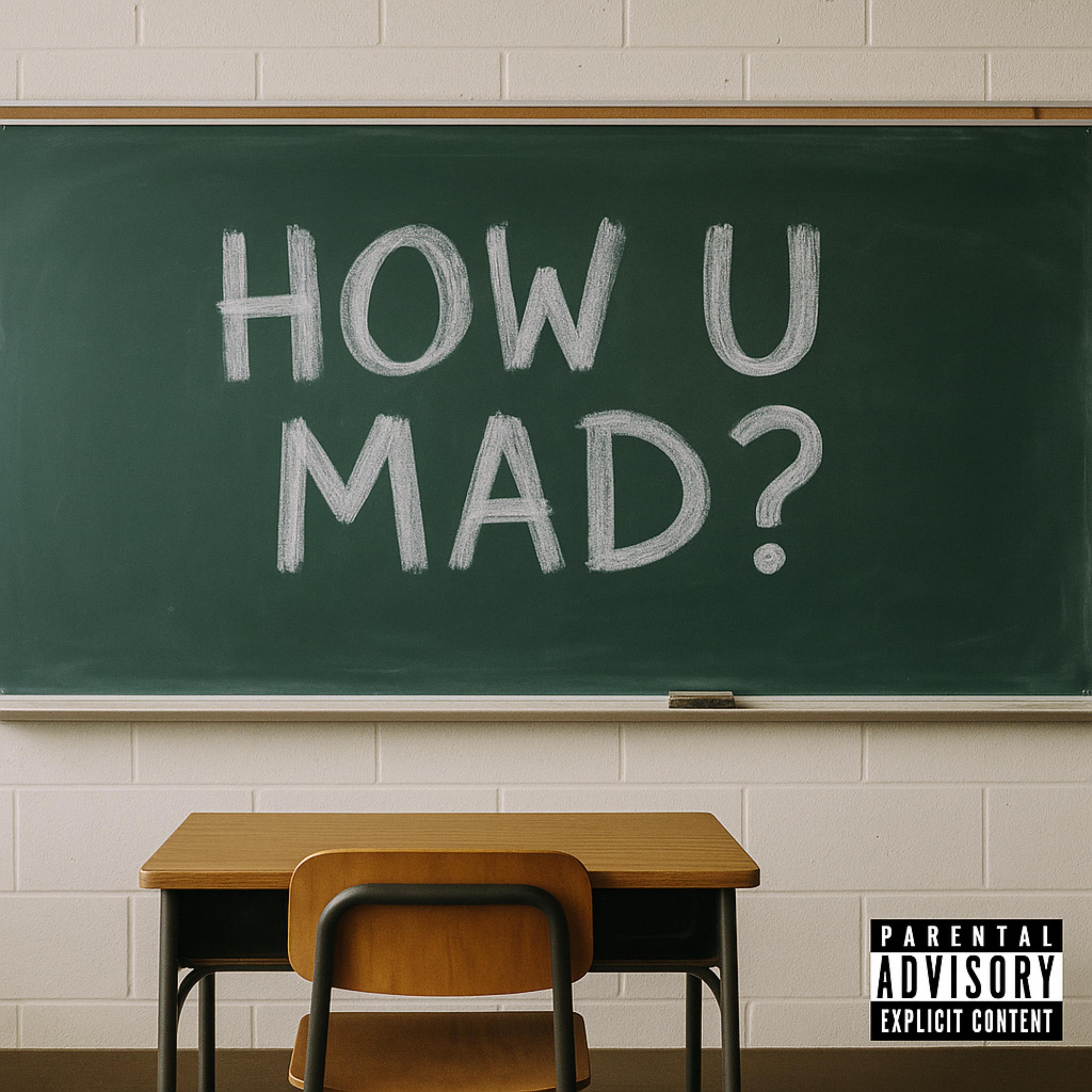 How U Mad artwork