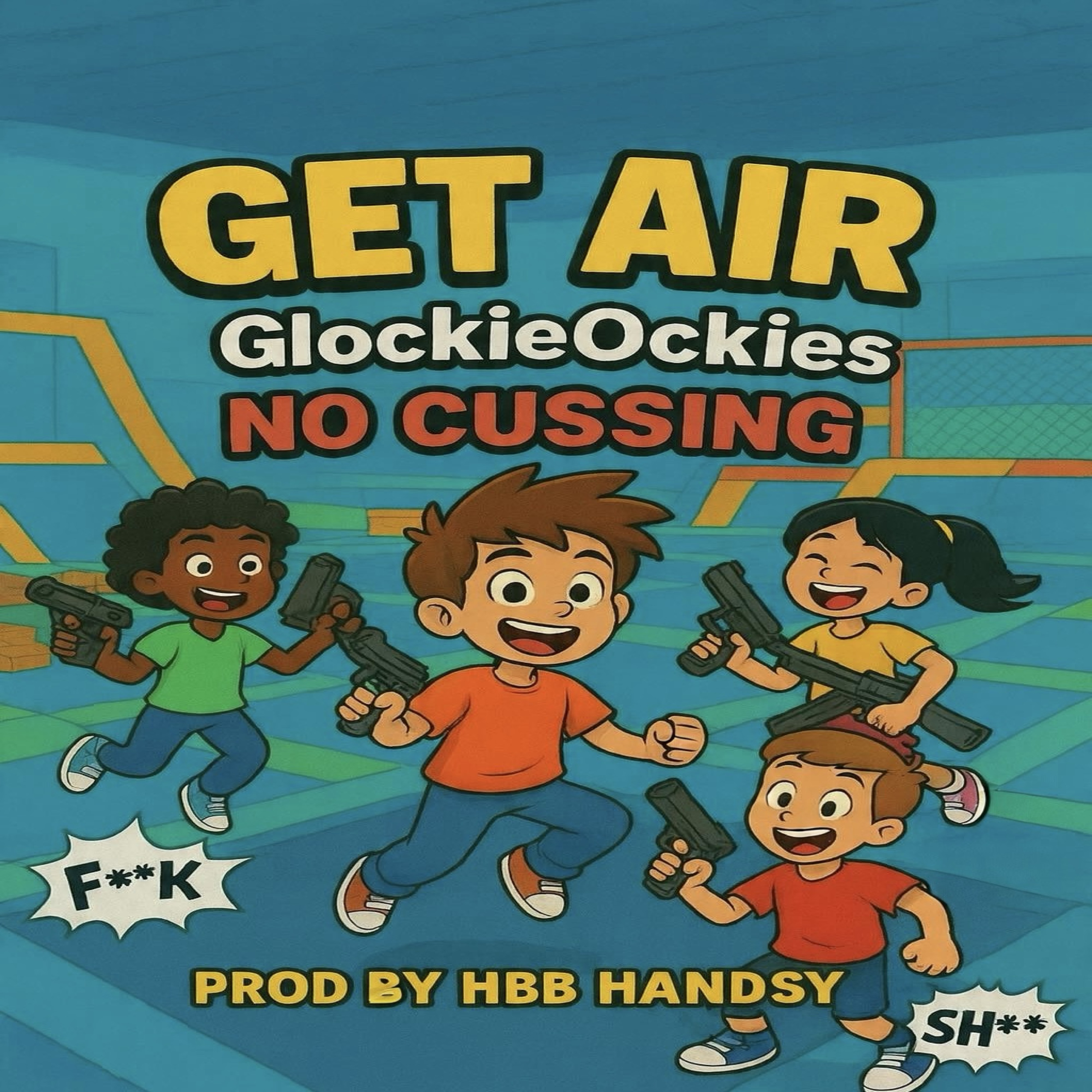 get air / GlockieOckies / no cussing artwork