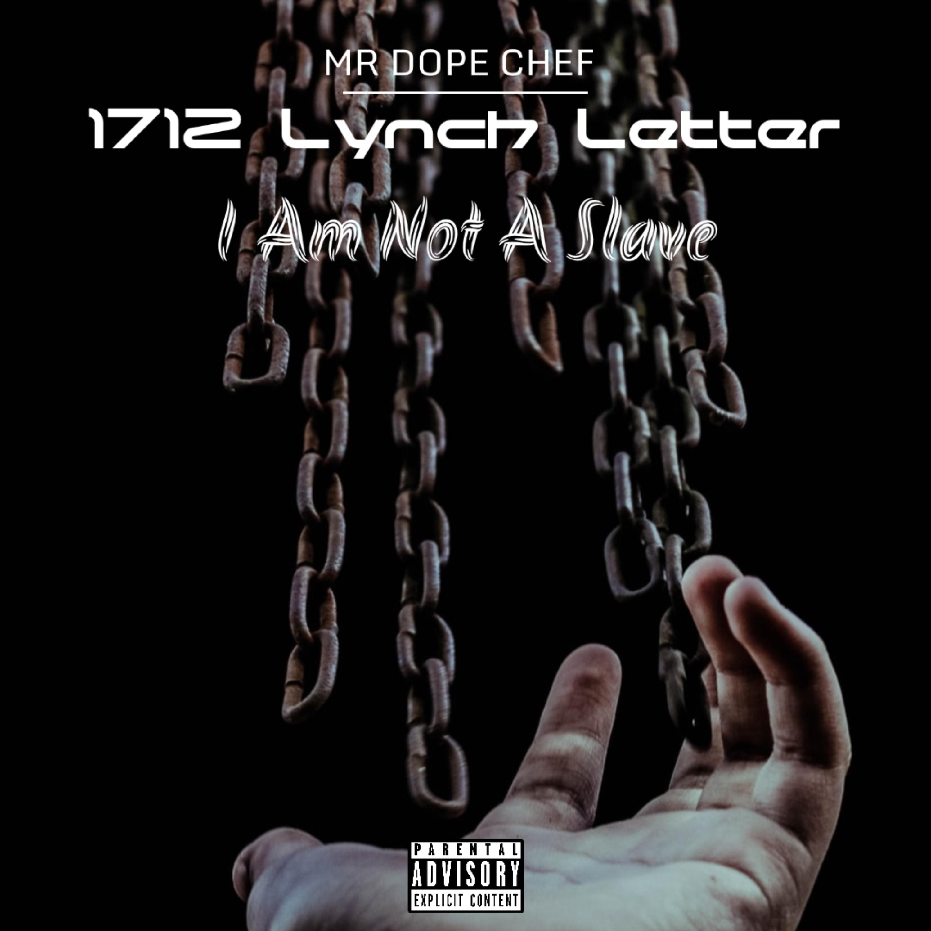 1712 Lynch Letter I am not a Slave artwork