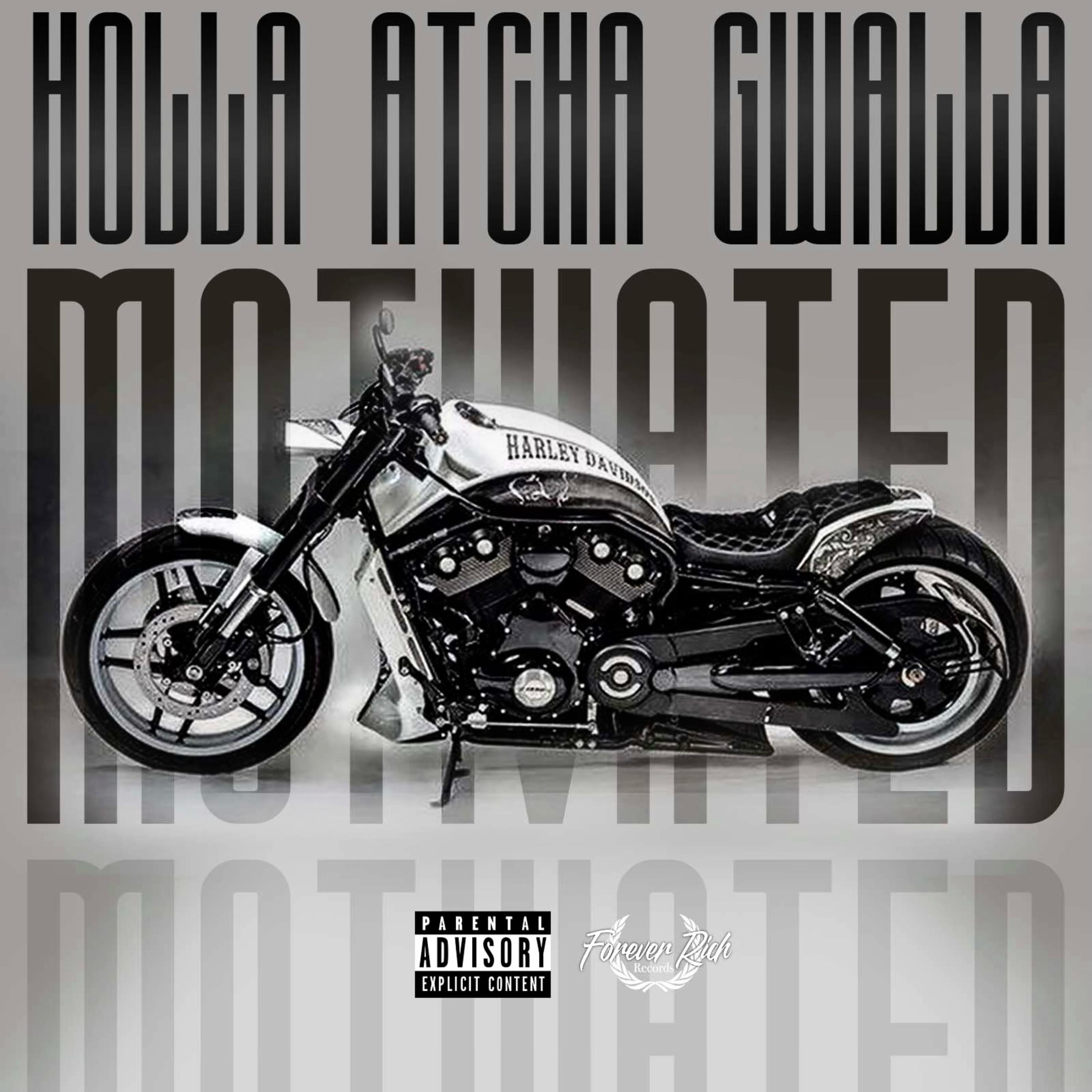 Motivated by Holla Atcha Gwalla cover art