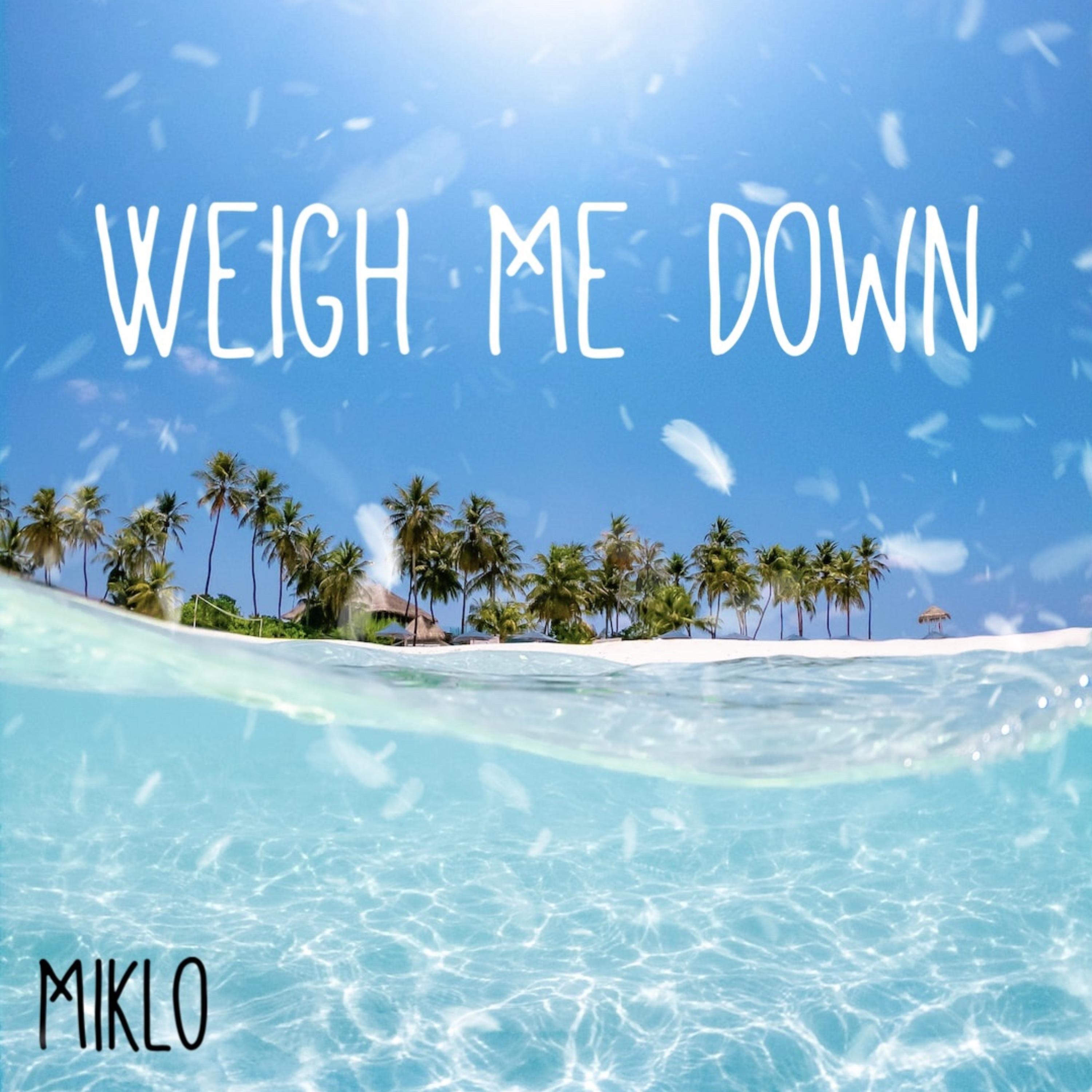 Weigh Me Down artwork