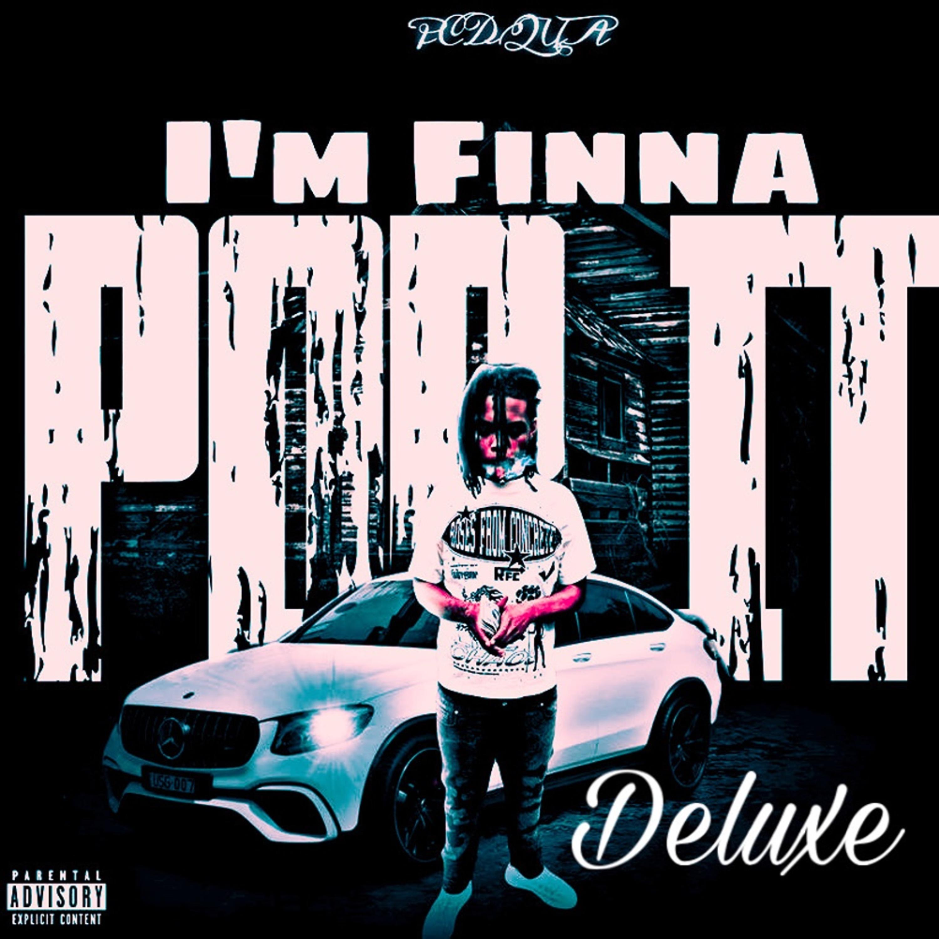 I’m Finna Pop It (Deluxe) artwork