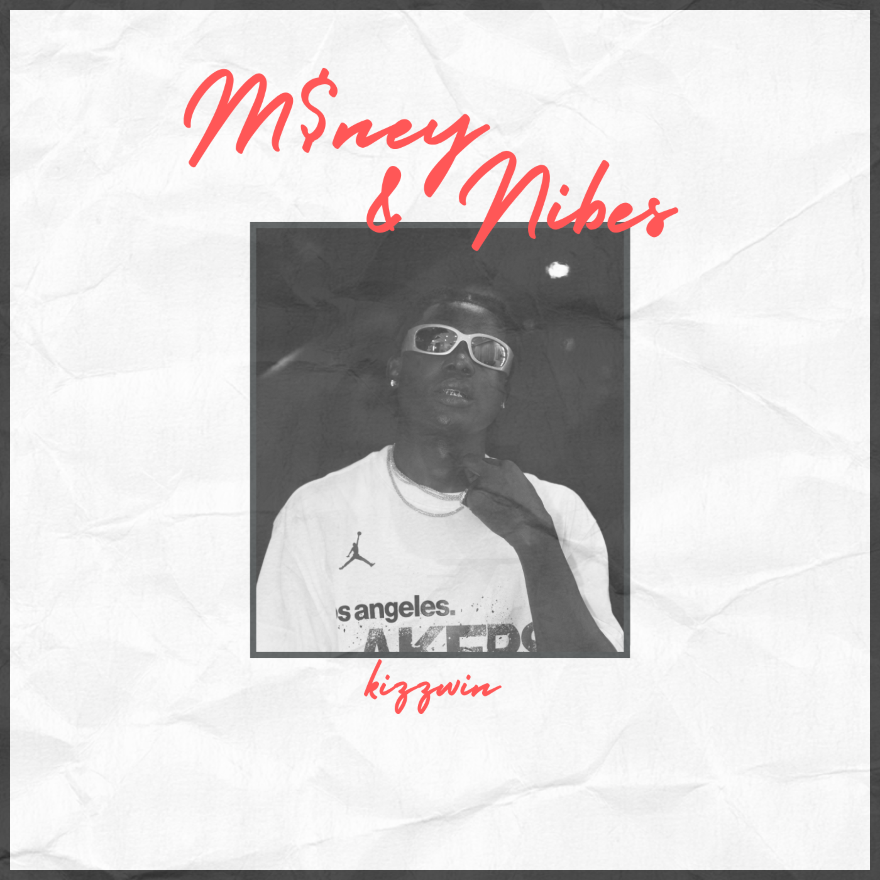 M$ney & Vibes by Kizzwin