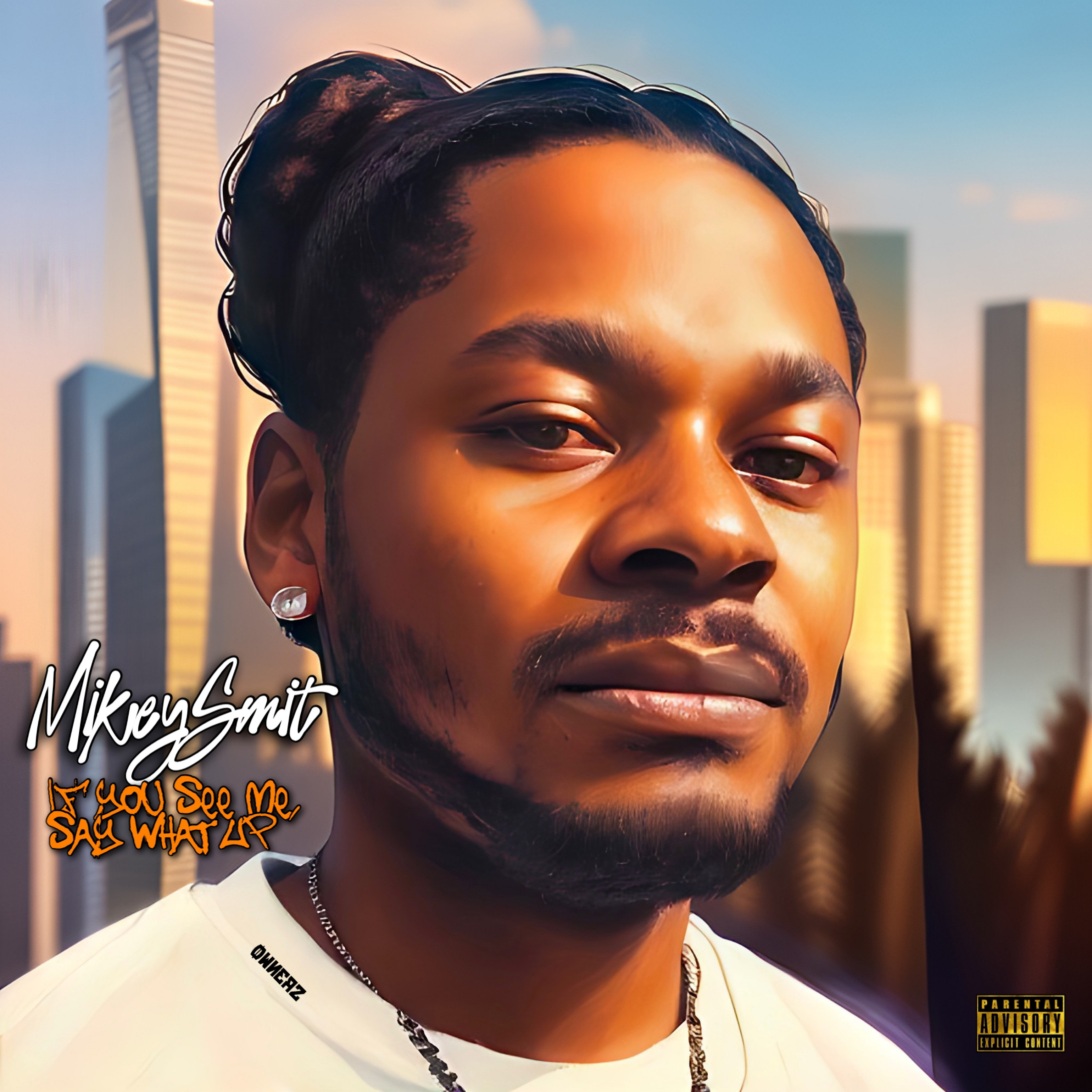 If you See Me, Say What Up...  artwork