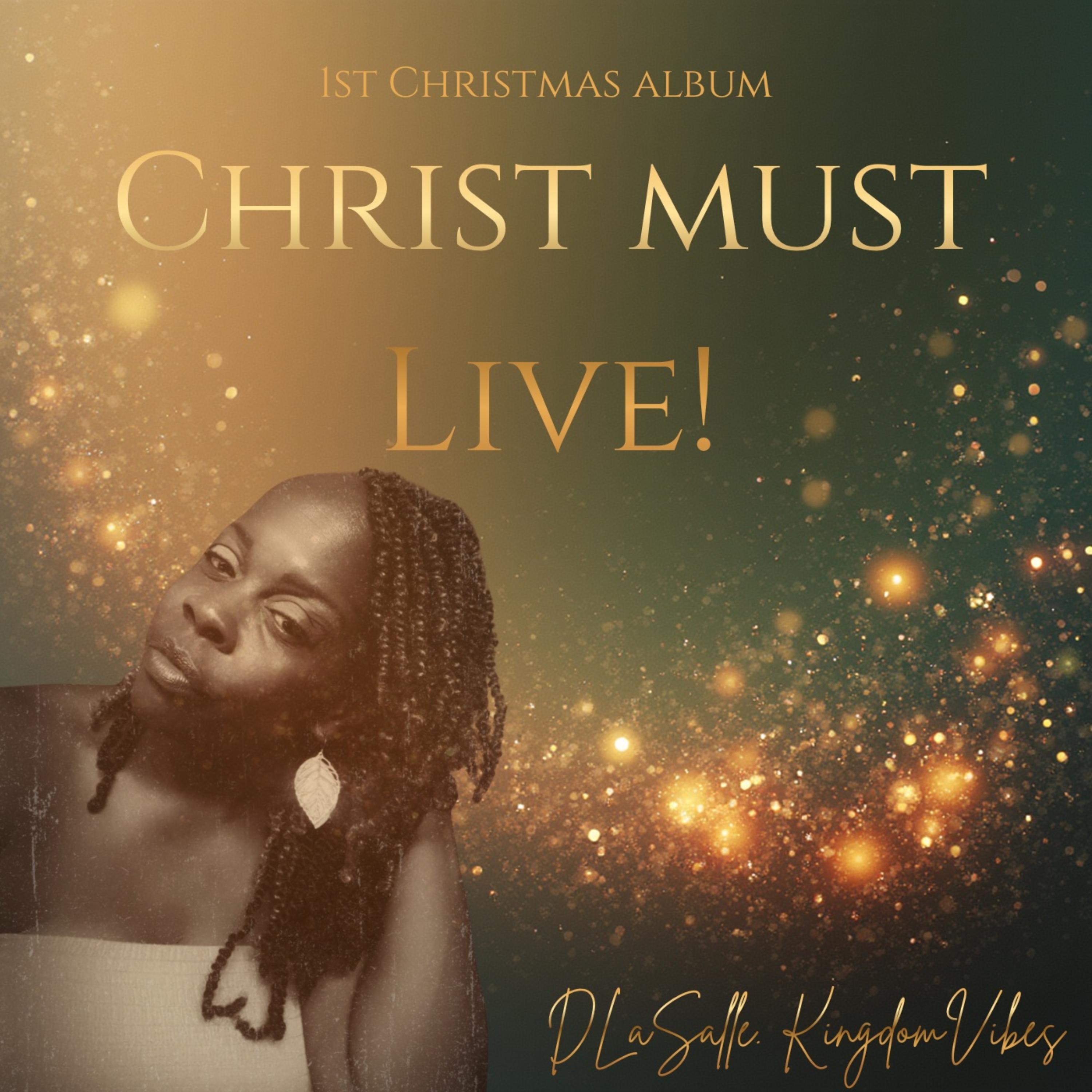 Christ Must Live artwork