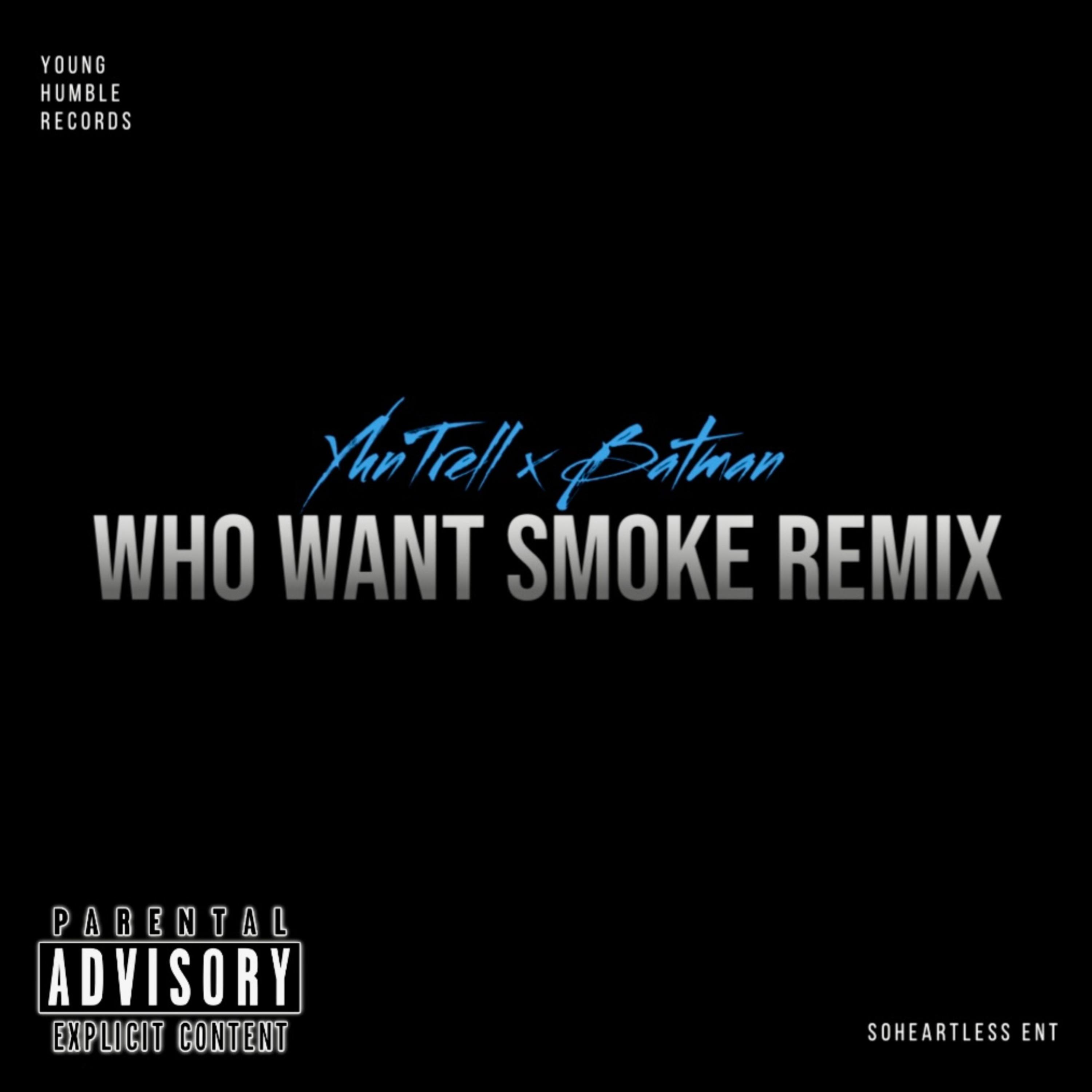 Who Want Smoke (Remix) artwork