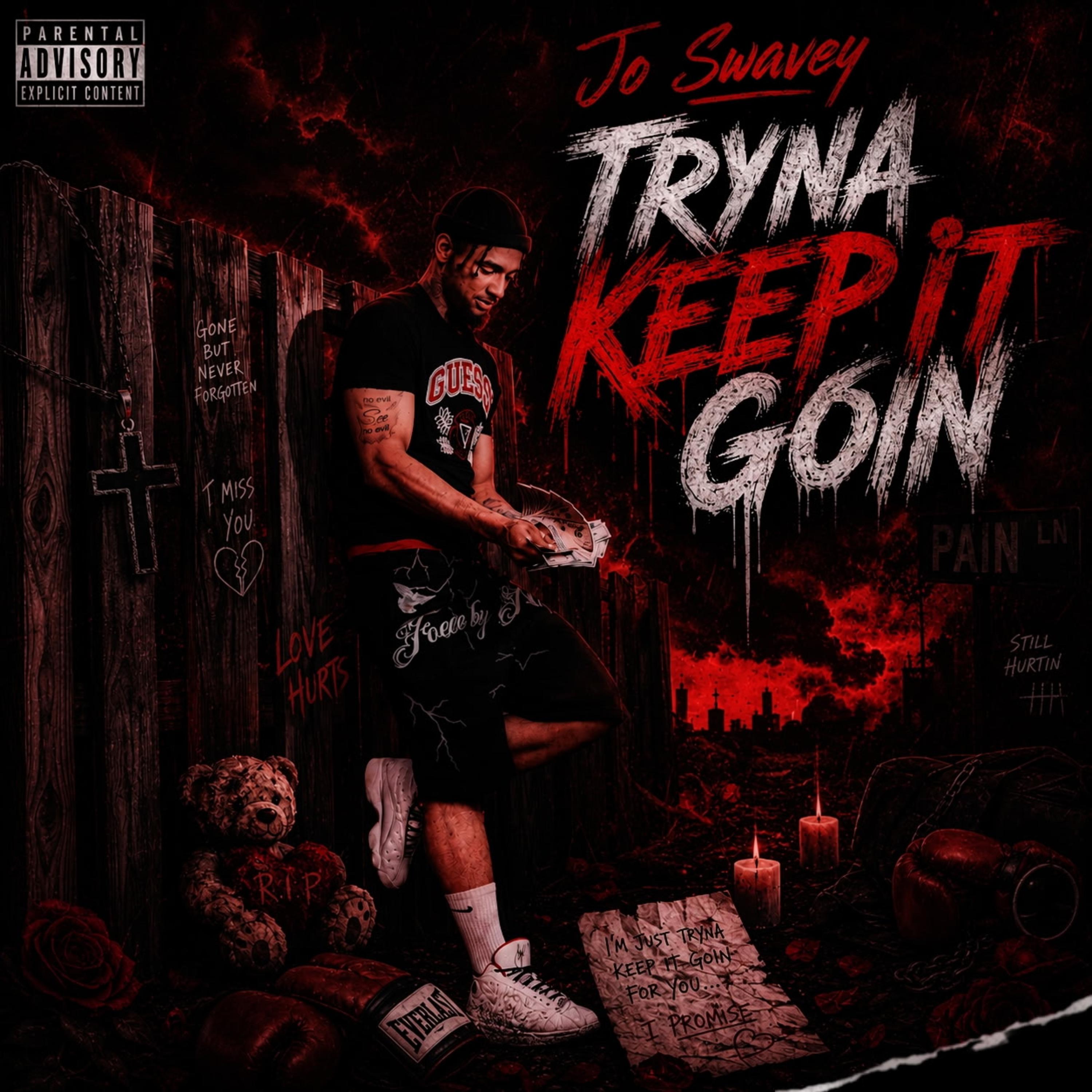 Tryna Keep It Goin by Jo Swavey