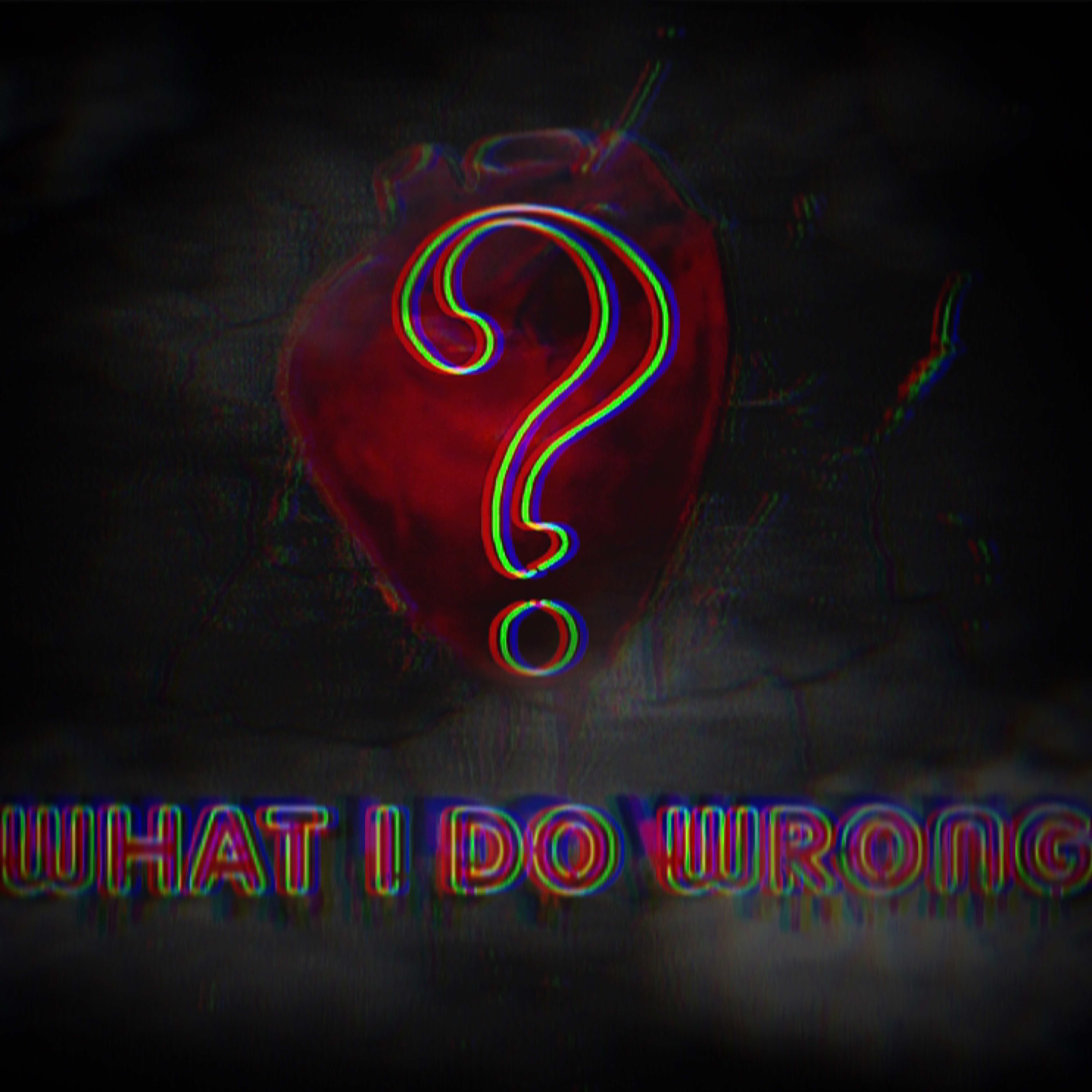 What I Do Wrong ? artwork