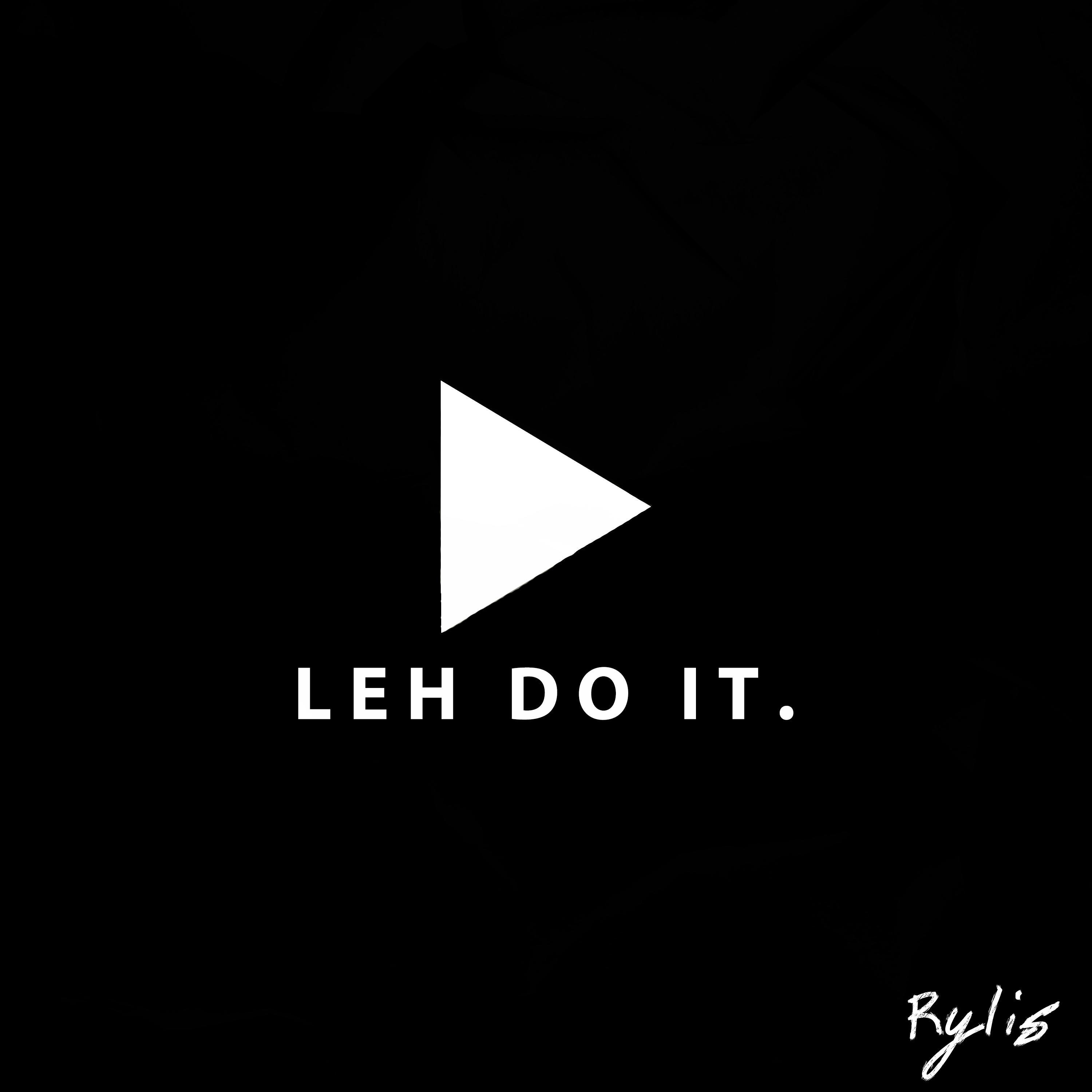 Leh Do It by Rylis cover art