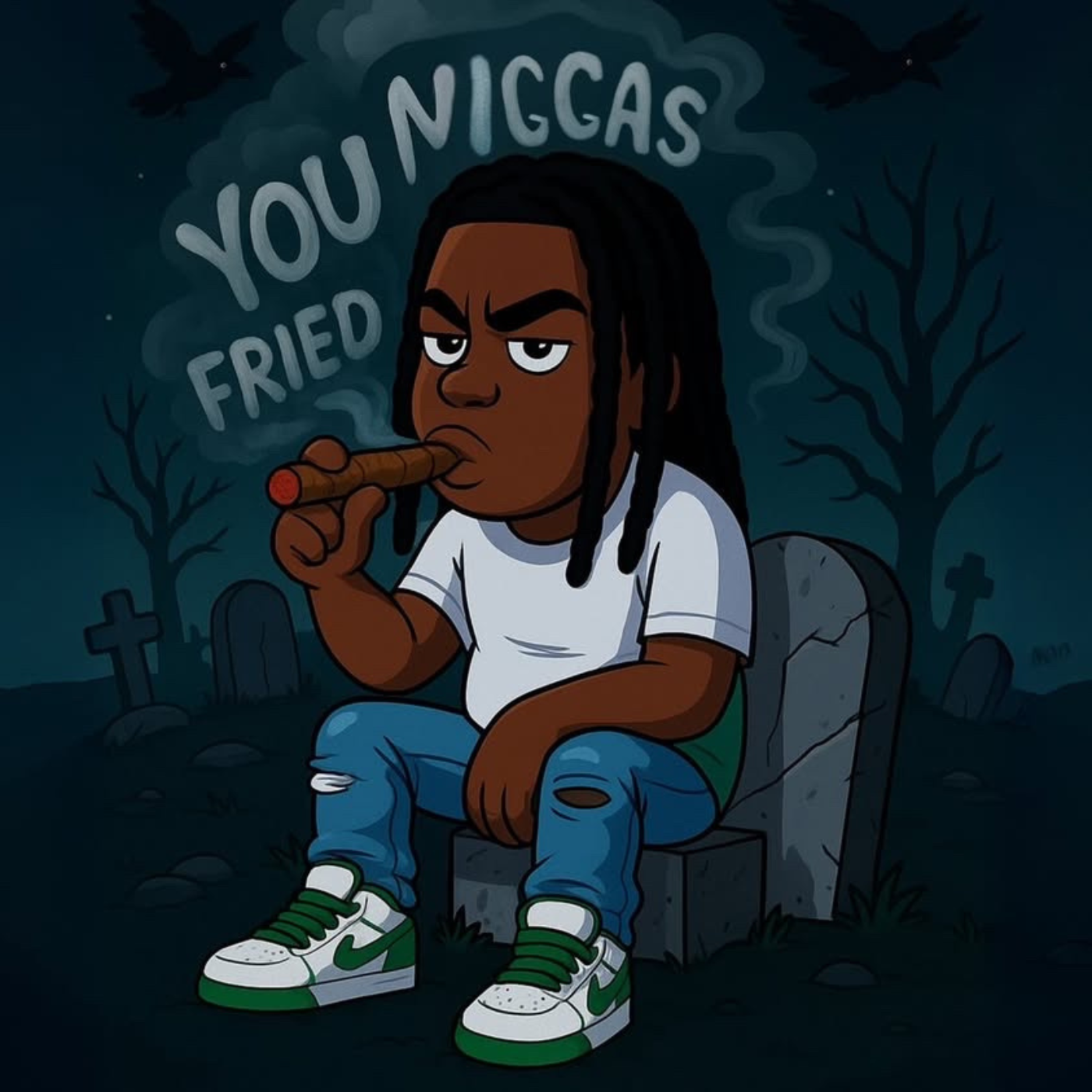 You Niggas Fried artwork