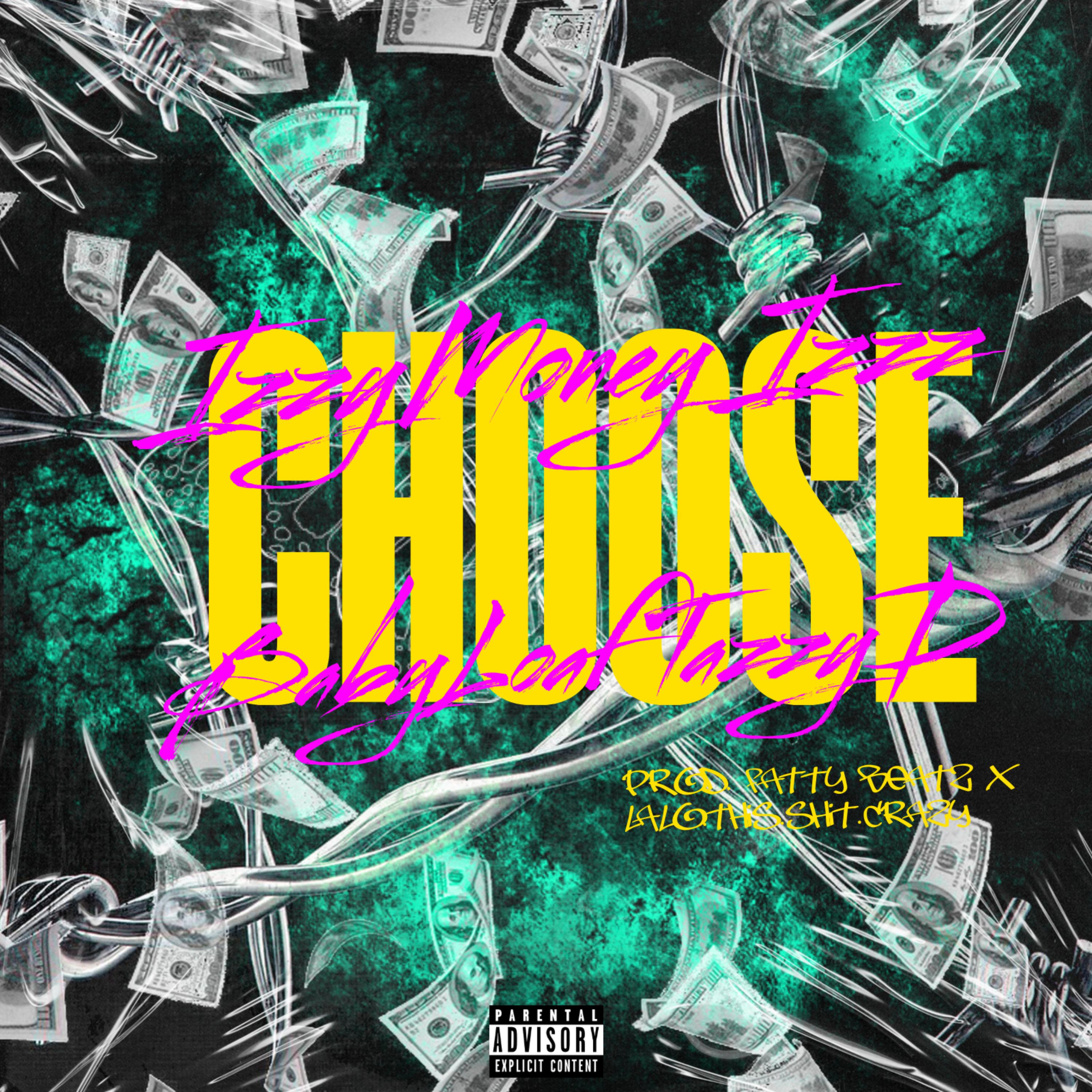 CHOOSE by IZZYMONEYIZZZ cover art