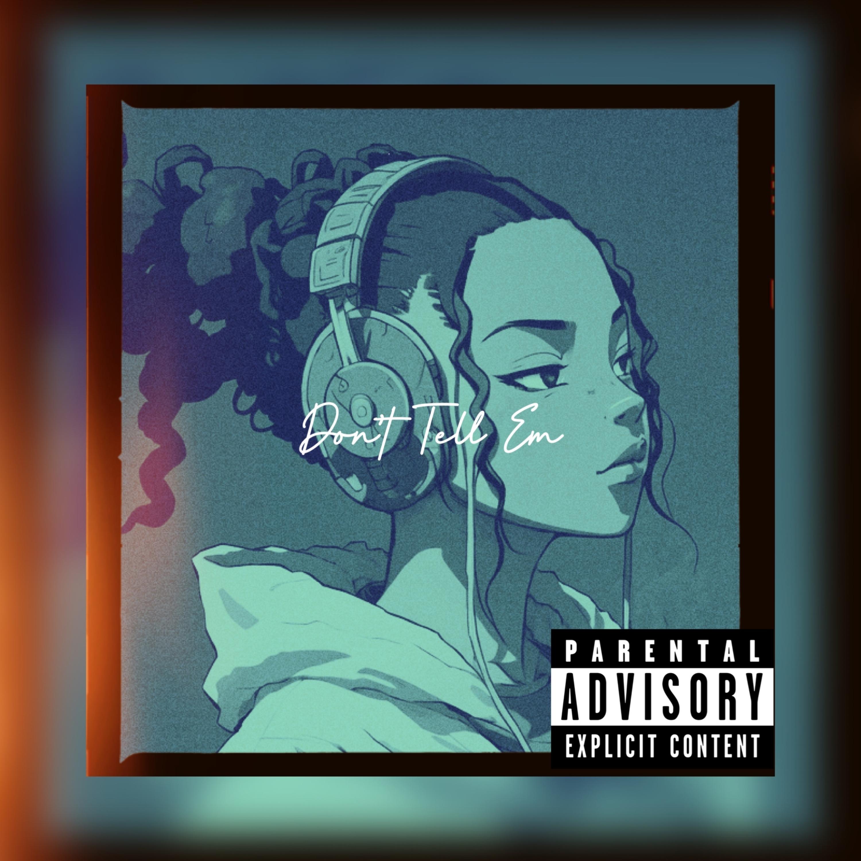 Don't Tell Em artwork