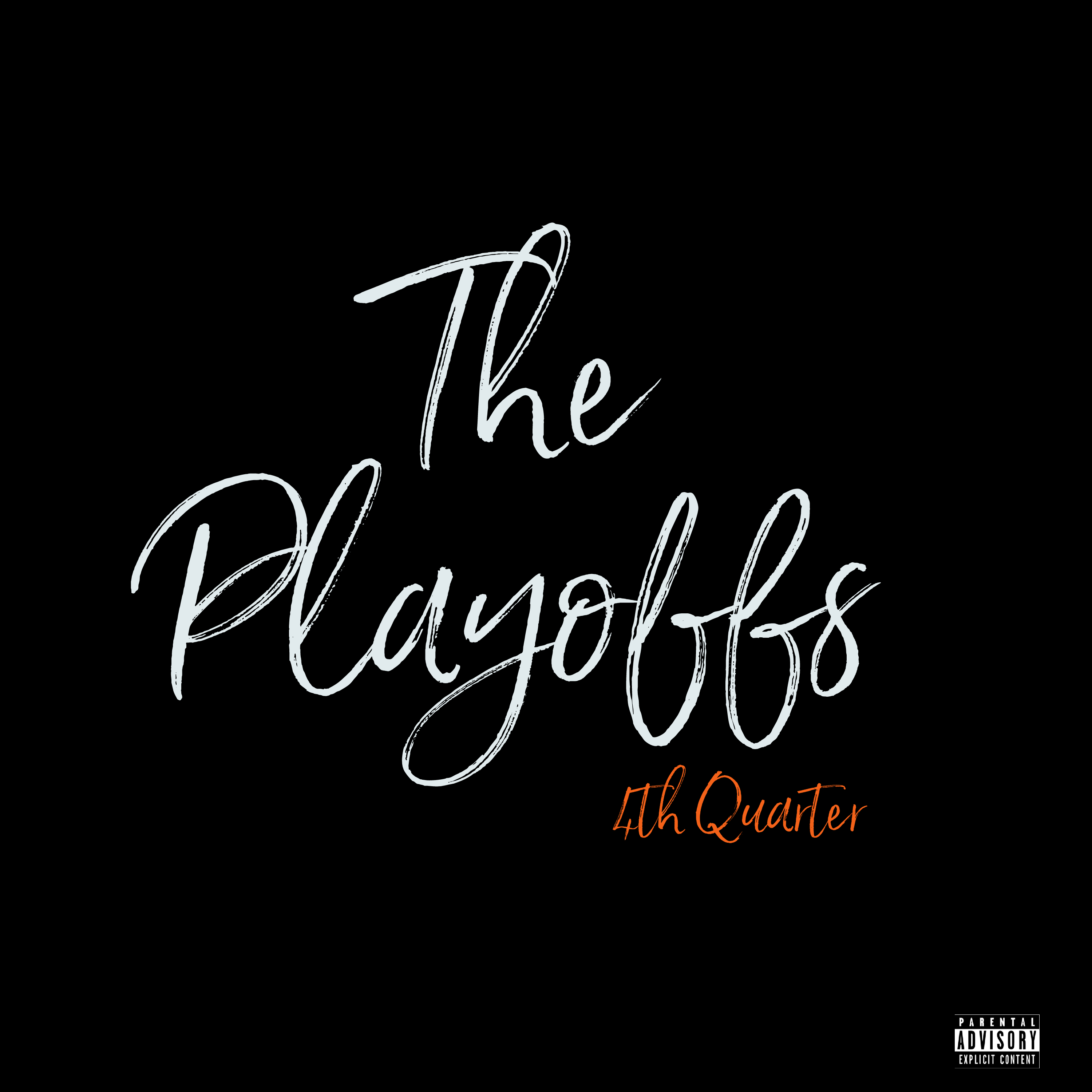 The Playoffs: 4th Quarter artwork