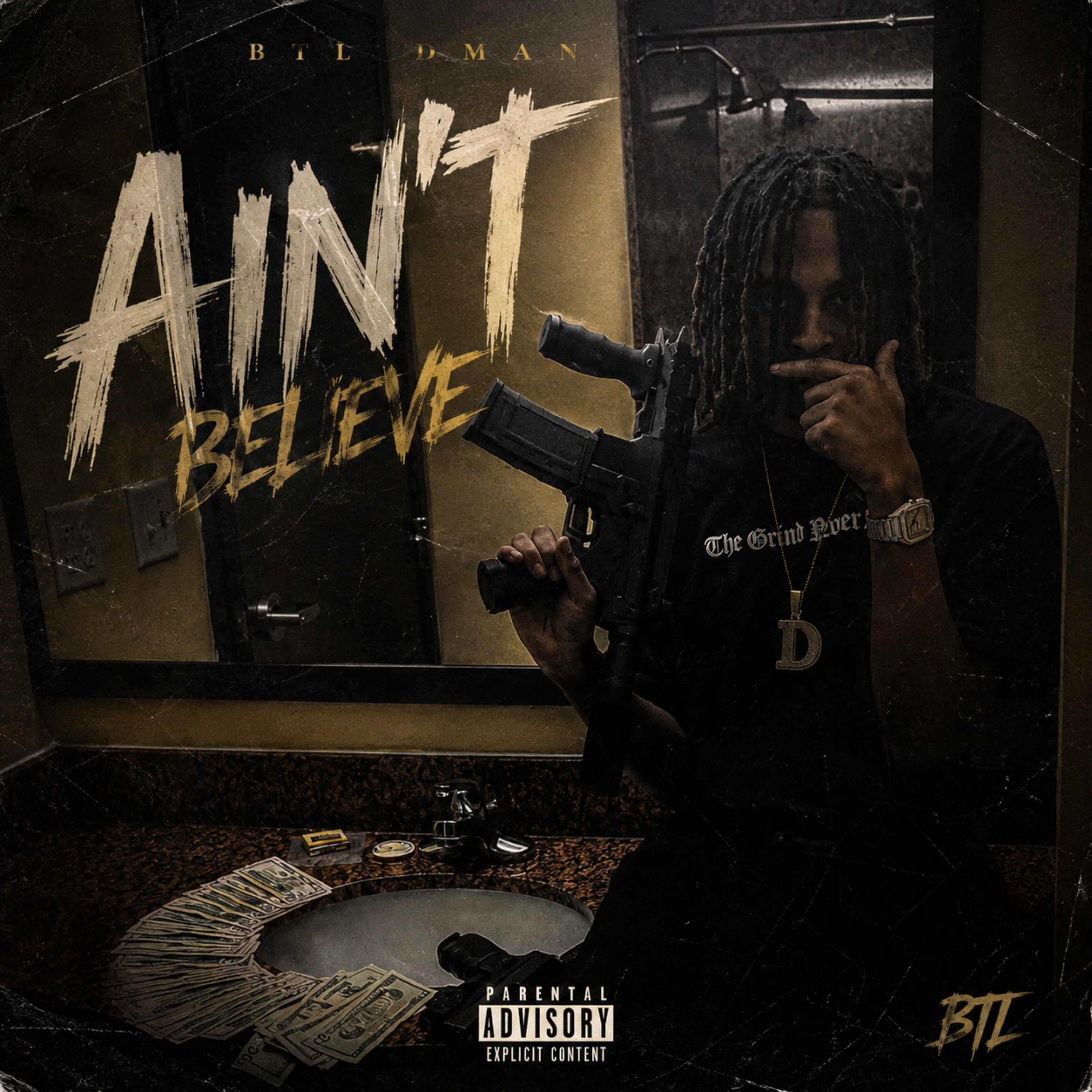 Ain’t Believe by BTL Dman cover art