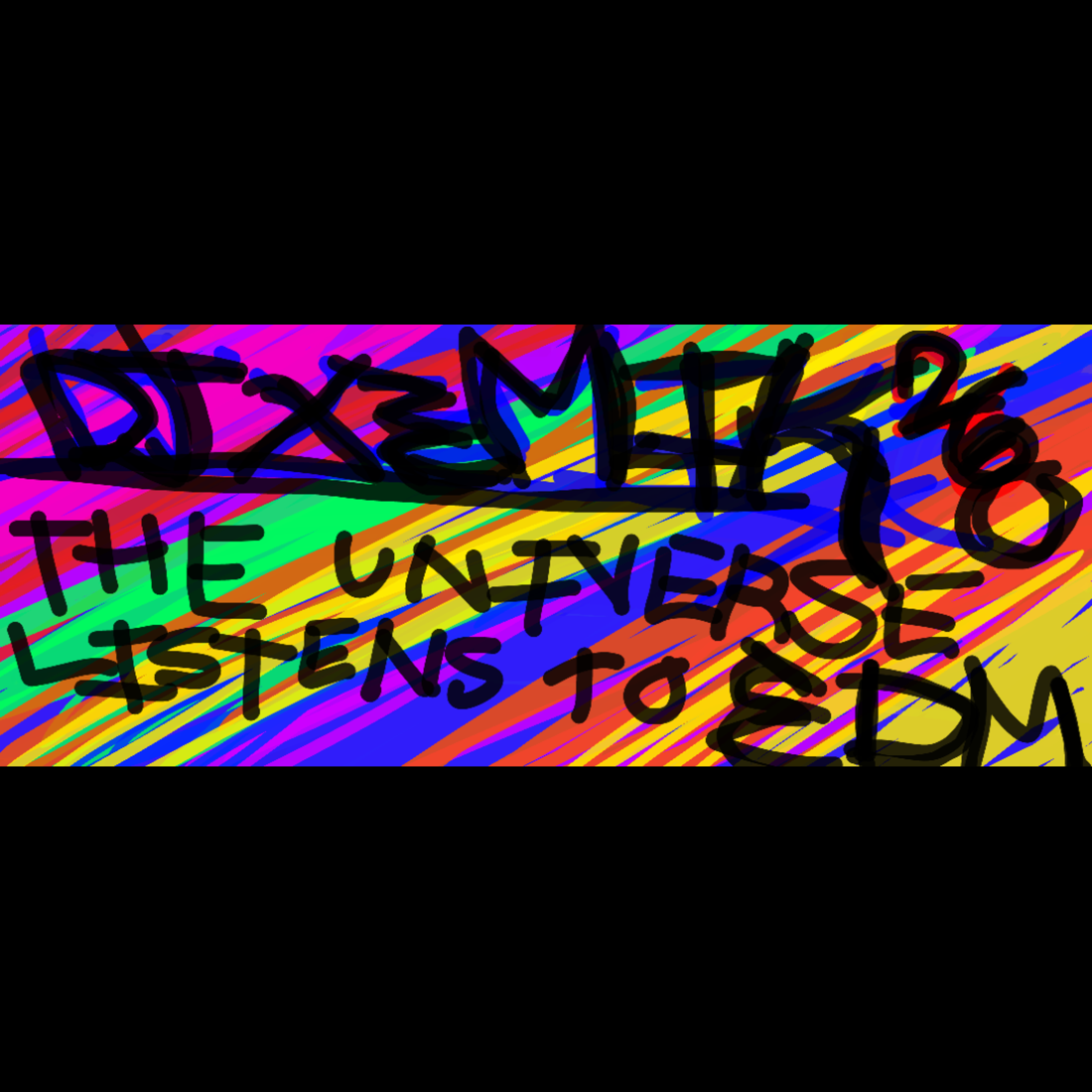 THE UNIVERSE LISTENS TO -EDM- artwork
