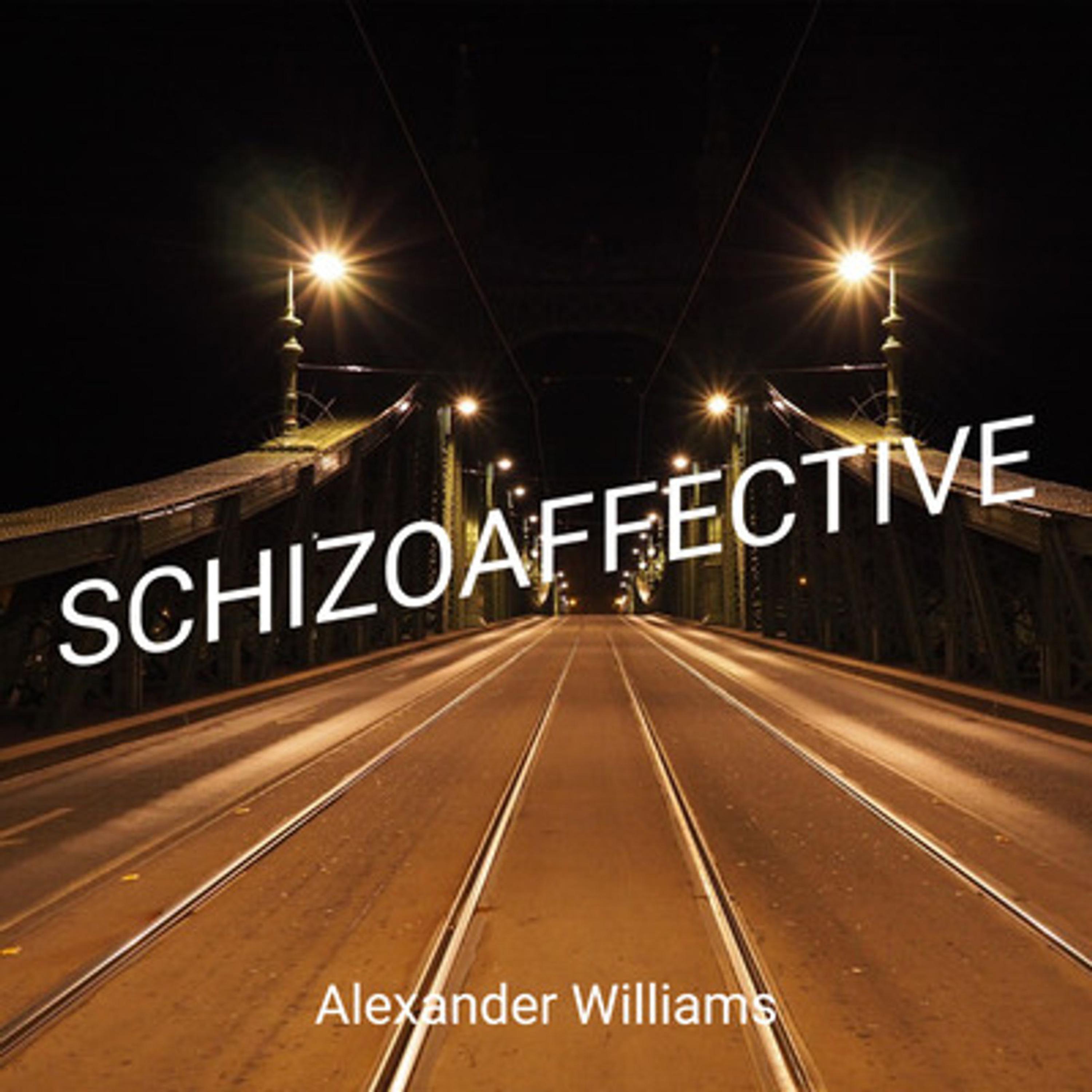 Schizoaffective by Alexander Williams cover art