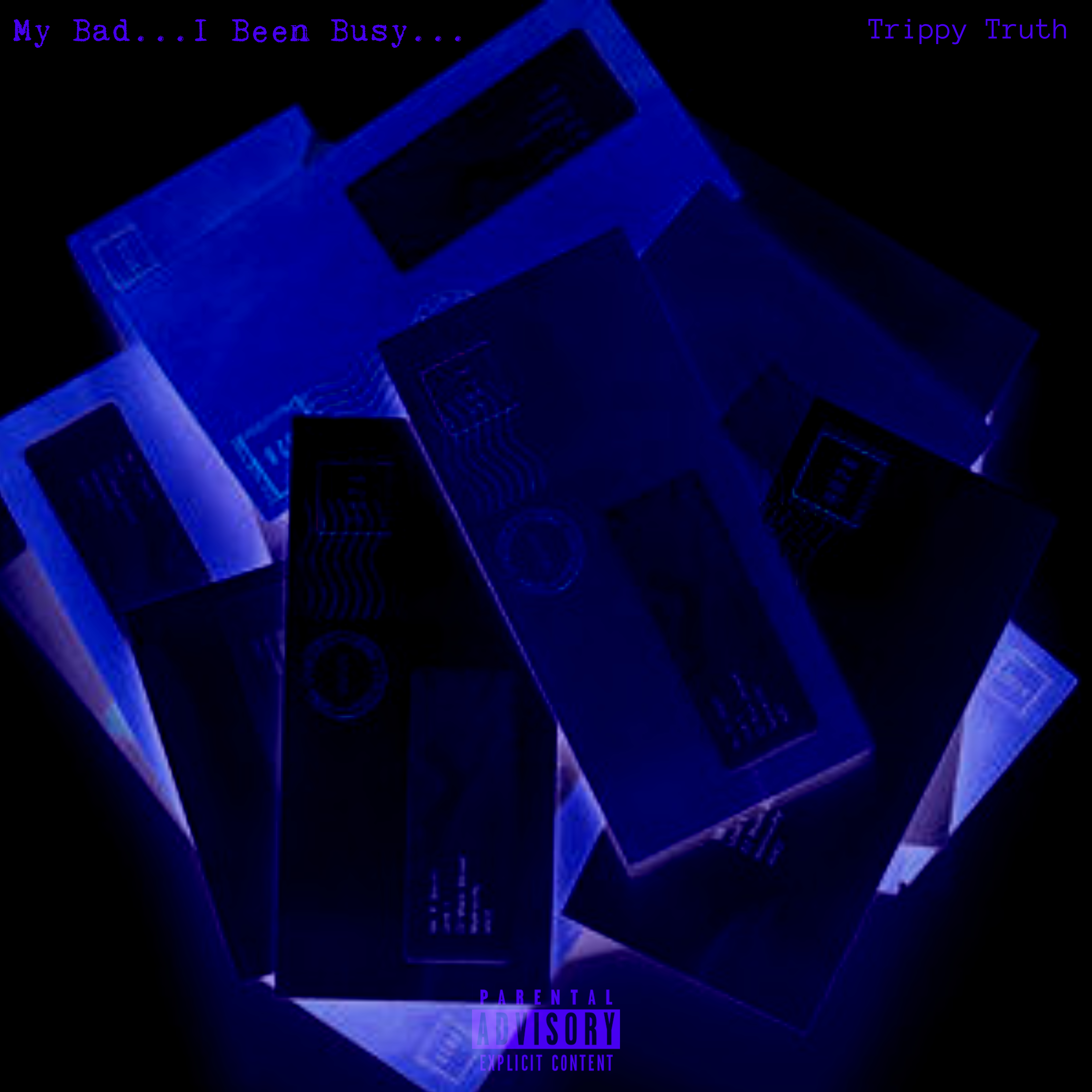 My Bad...I Been Busy... artwork