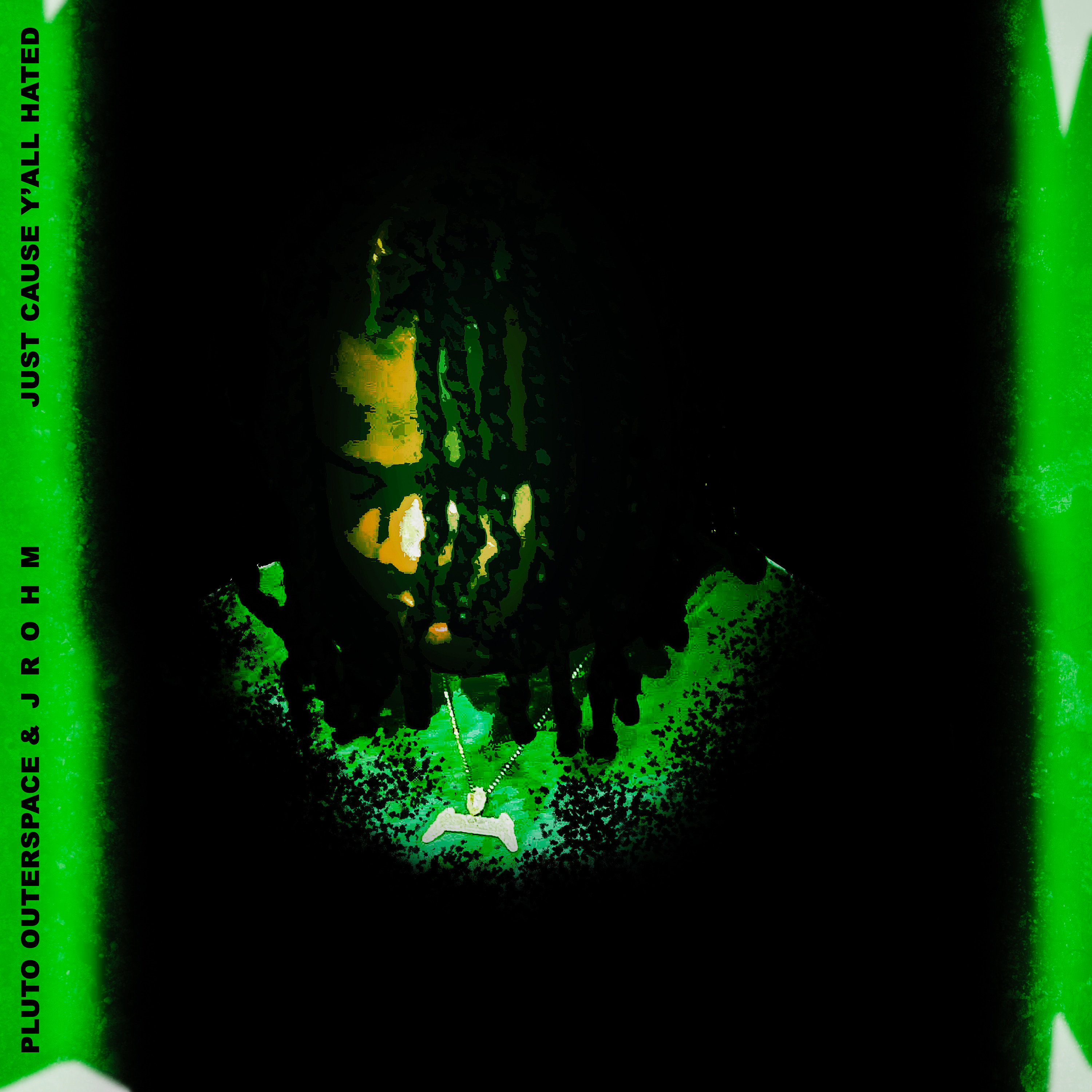 Just Cause Y’all Hated artwork