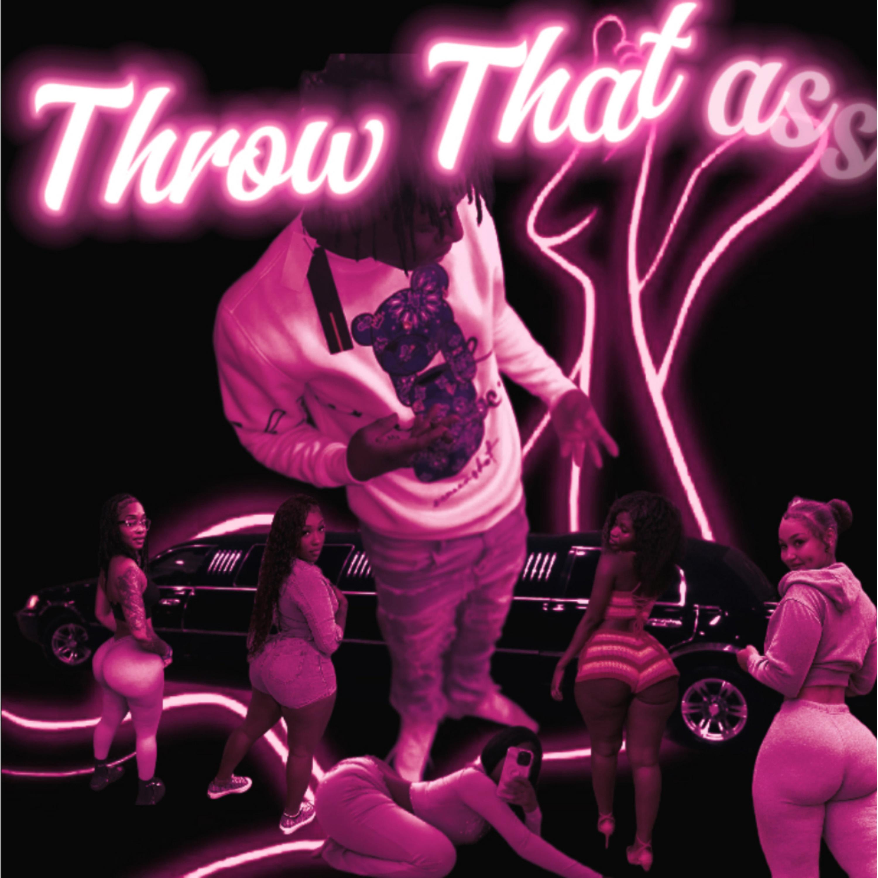 Throw That Ass artwork