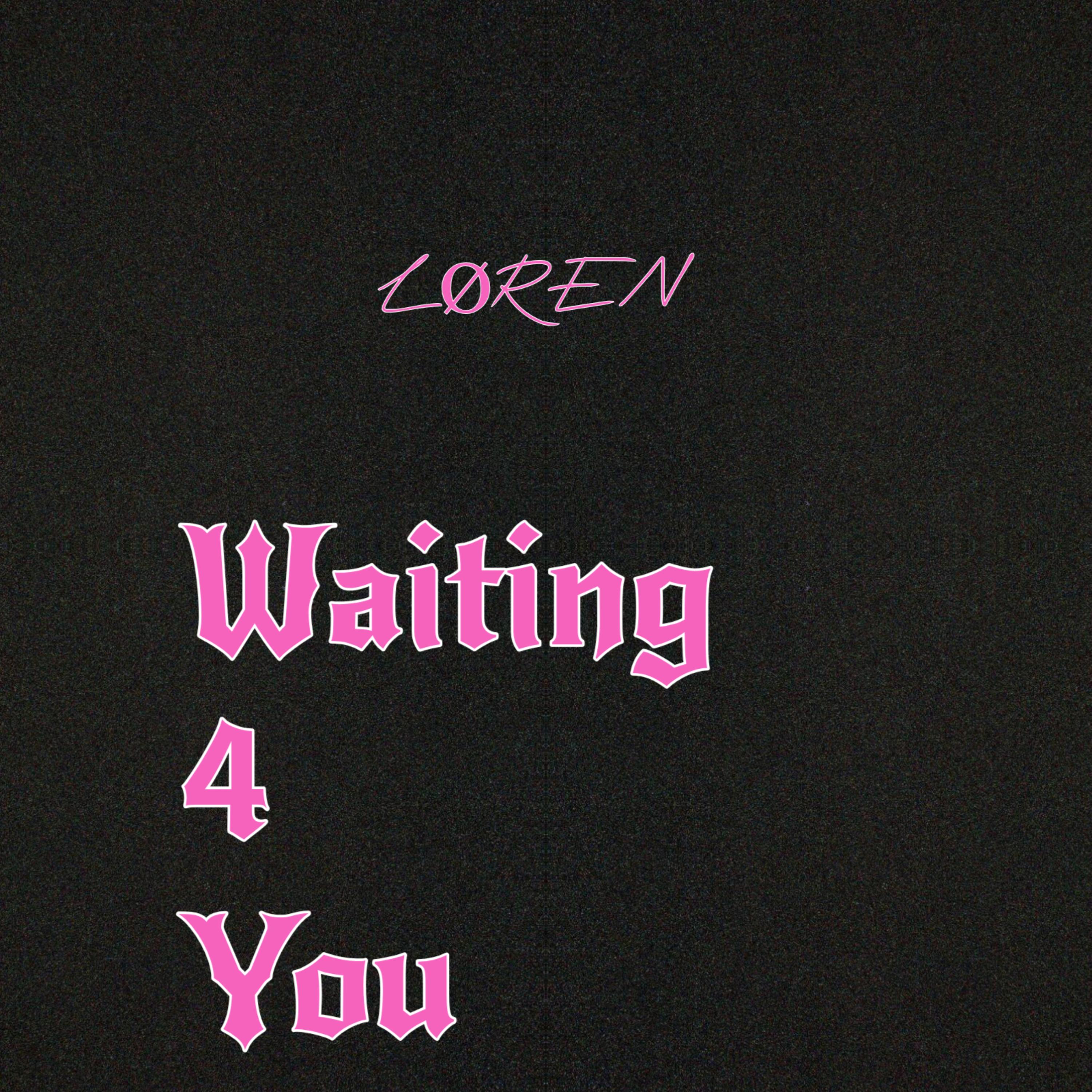 Waiting 4 You artwork