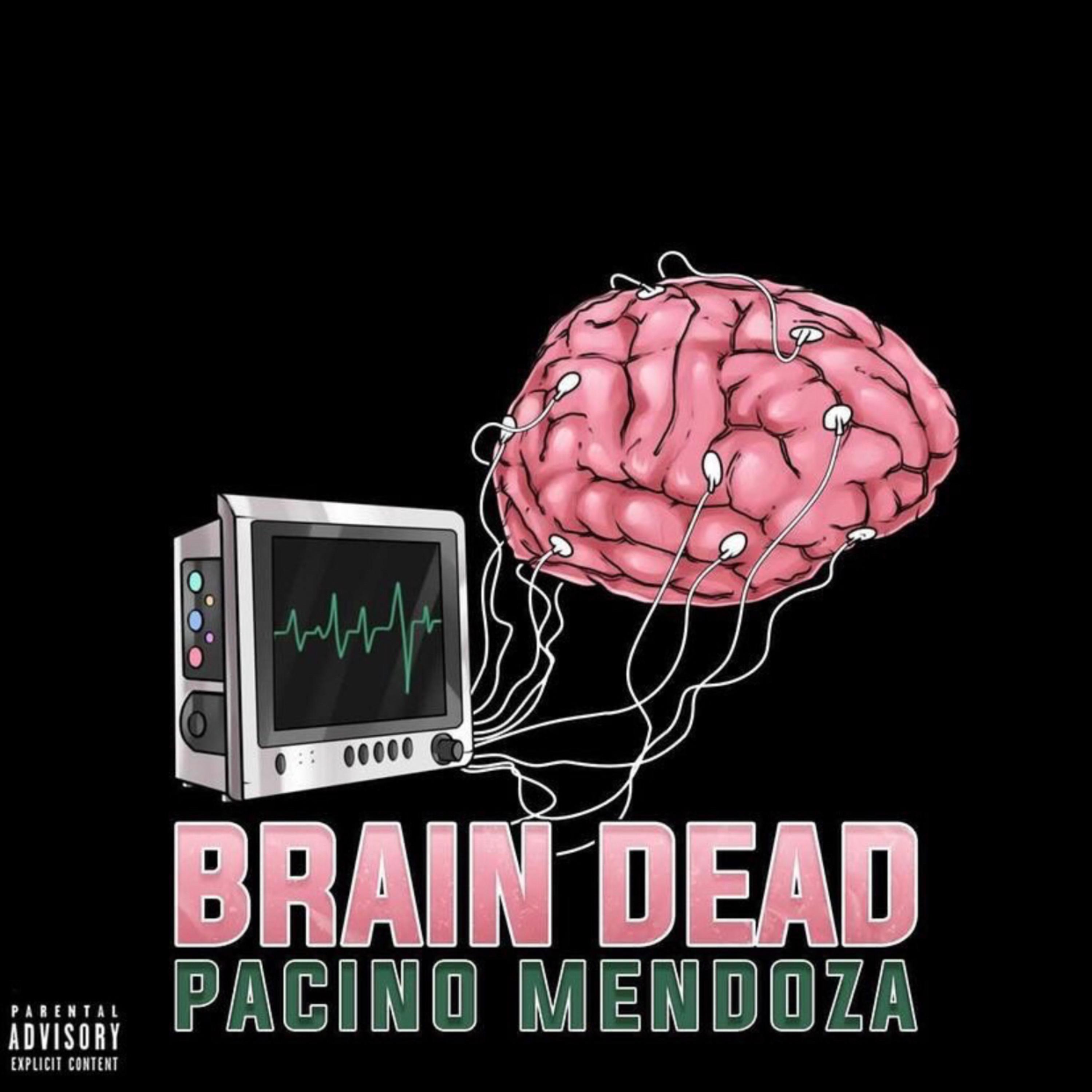 Brain Dead Freestyle by Pacino Mendoza cover art
