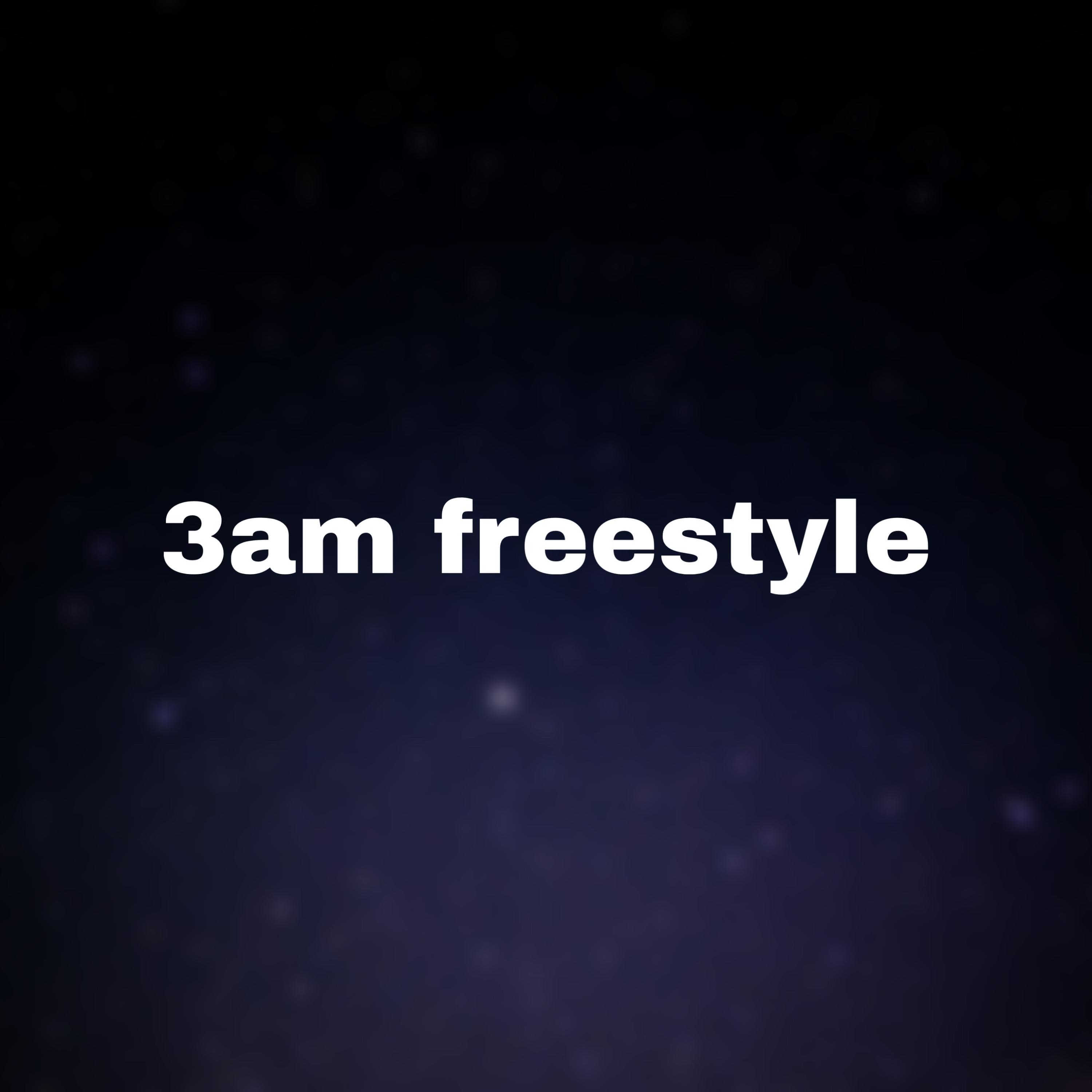 3am Freestyle artwork