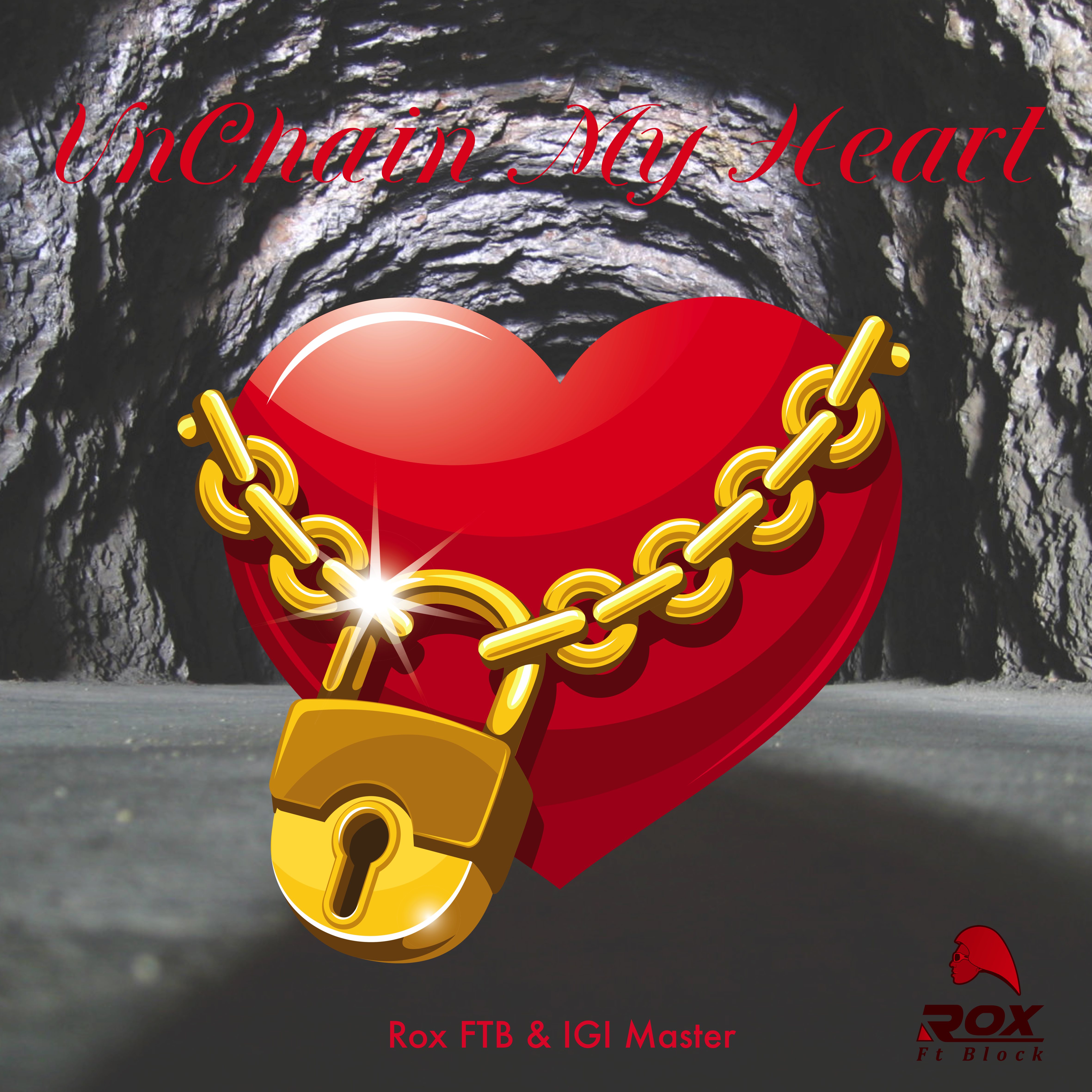 UnChain My Heart by Rox FTB cover art