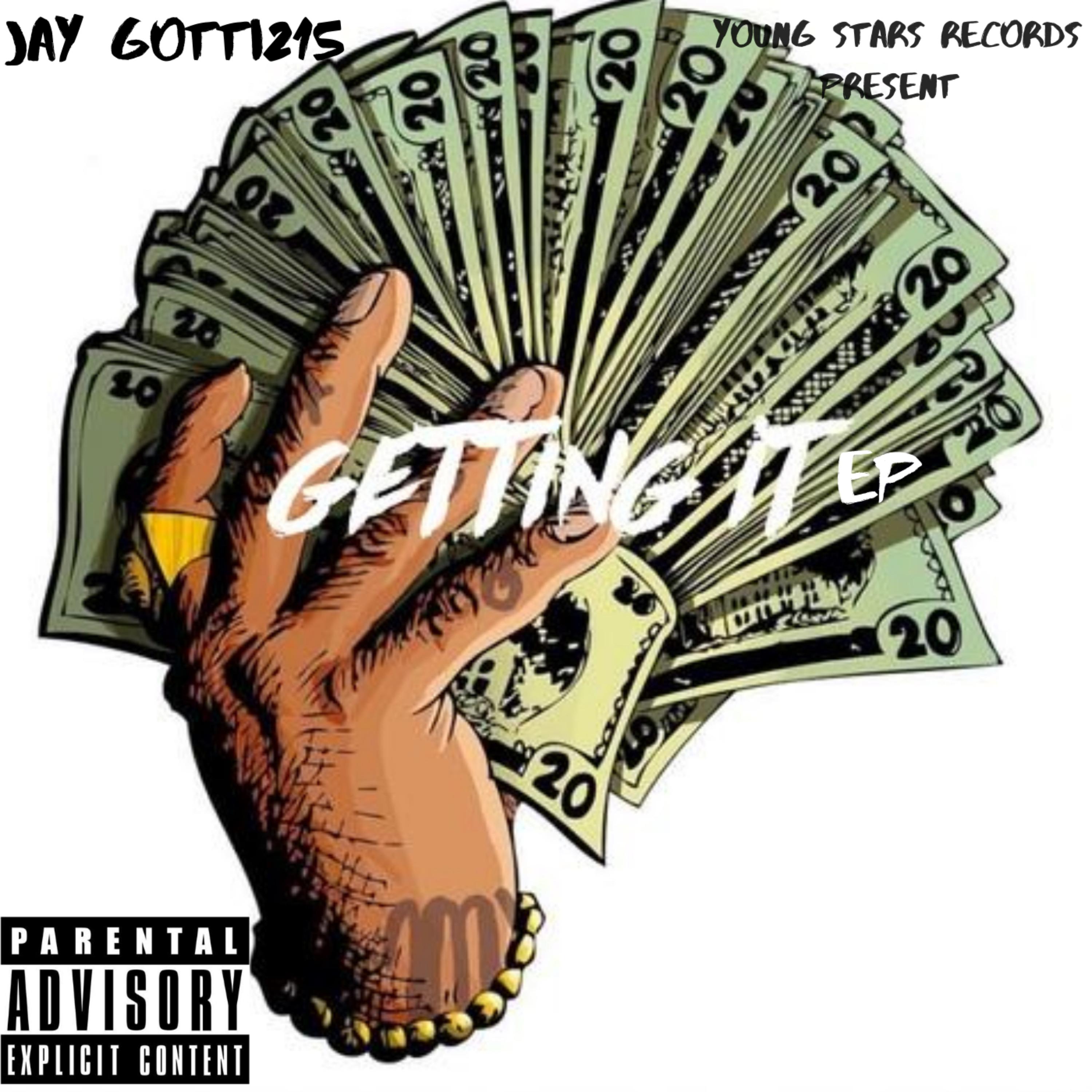 Getting It Ep by Jay Gotti 215 cover art