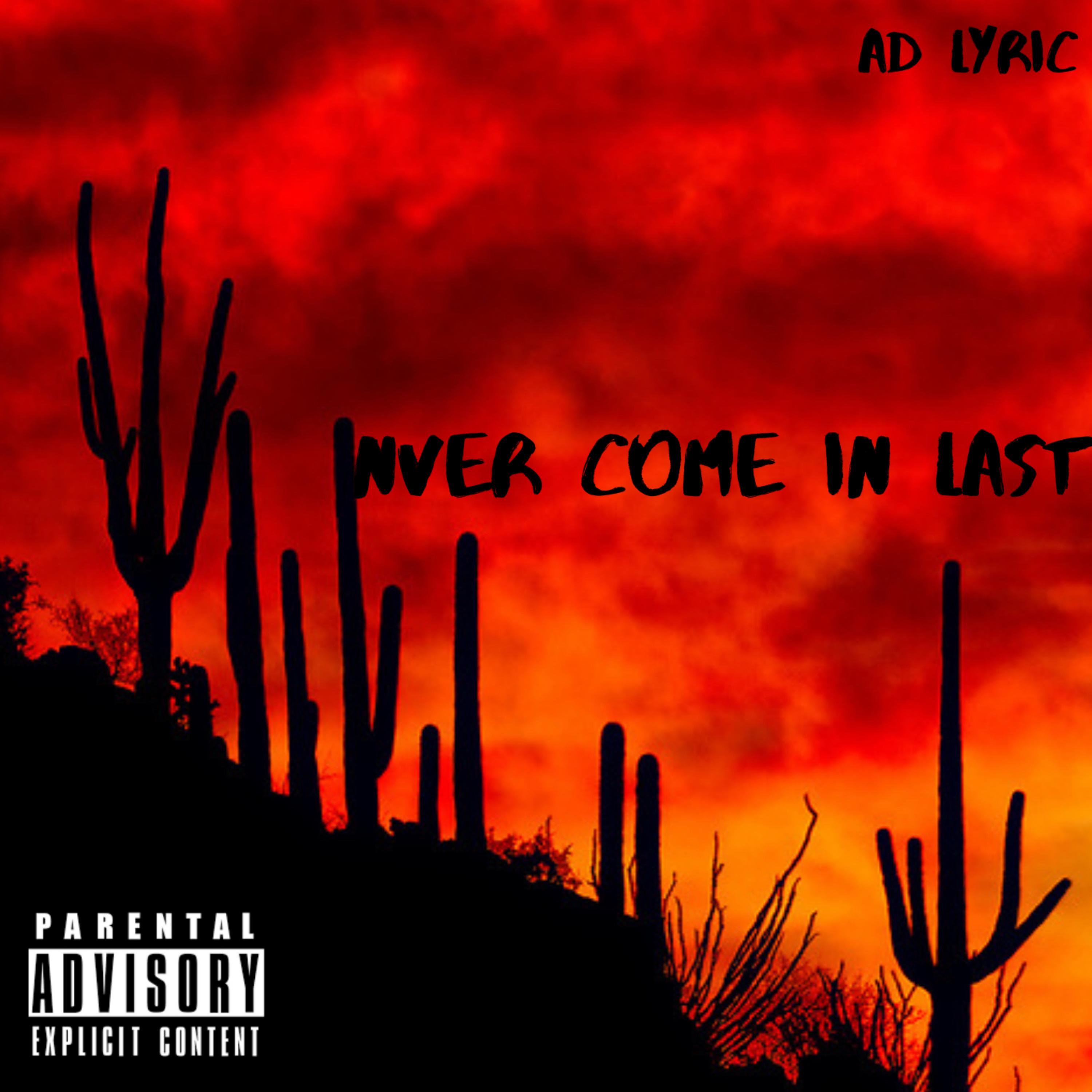 Nver Come In Last artwork