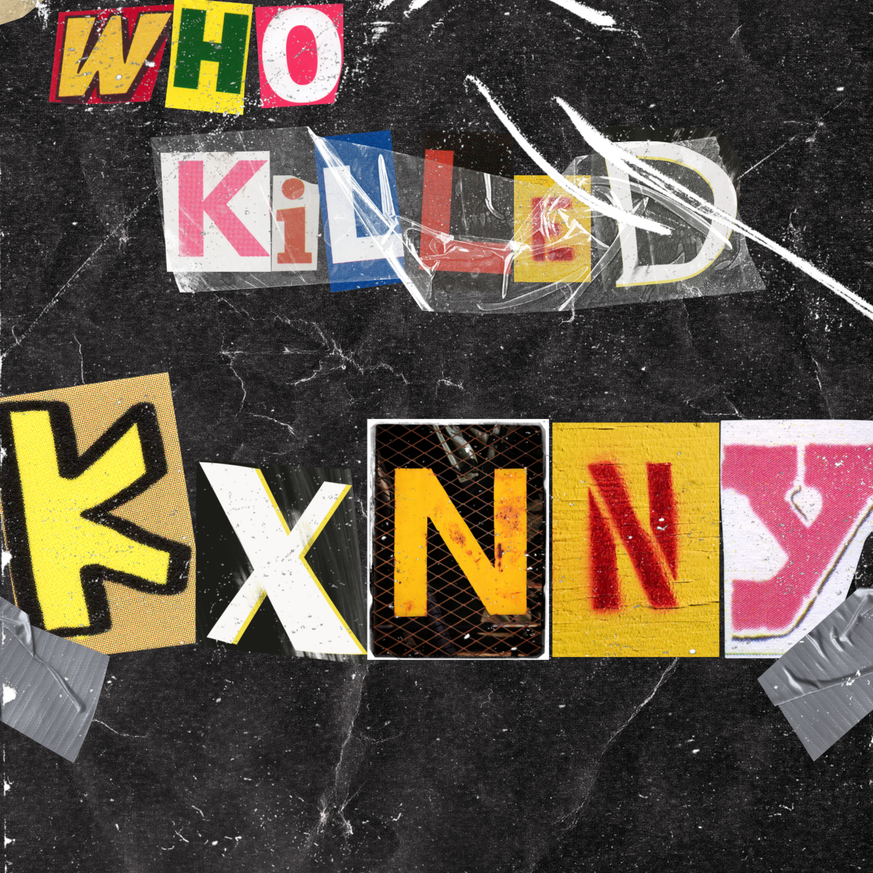 WHO KILLED KXNNY artwork