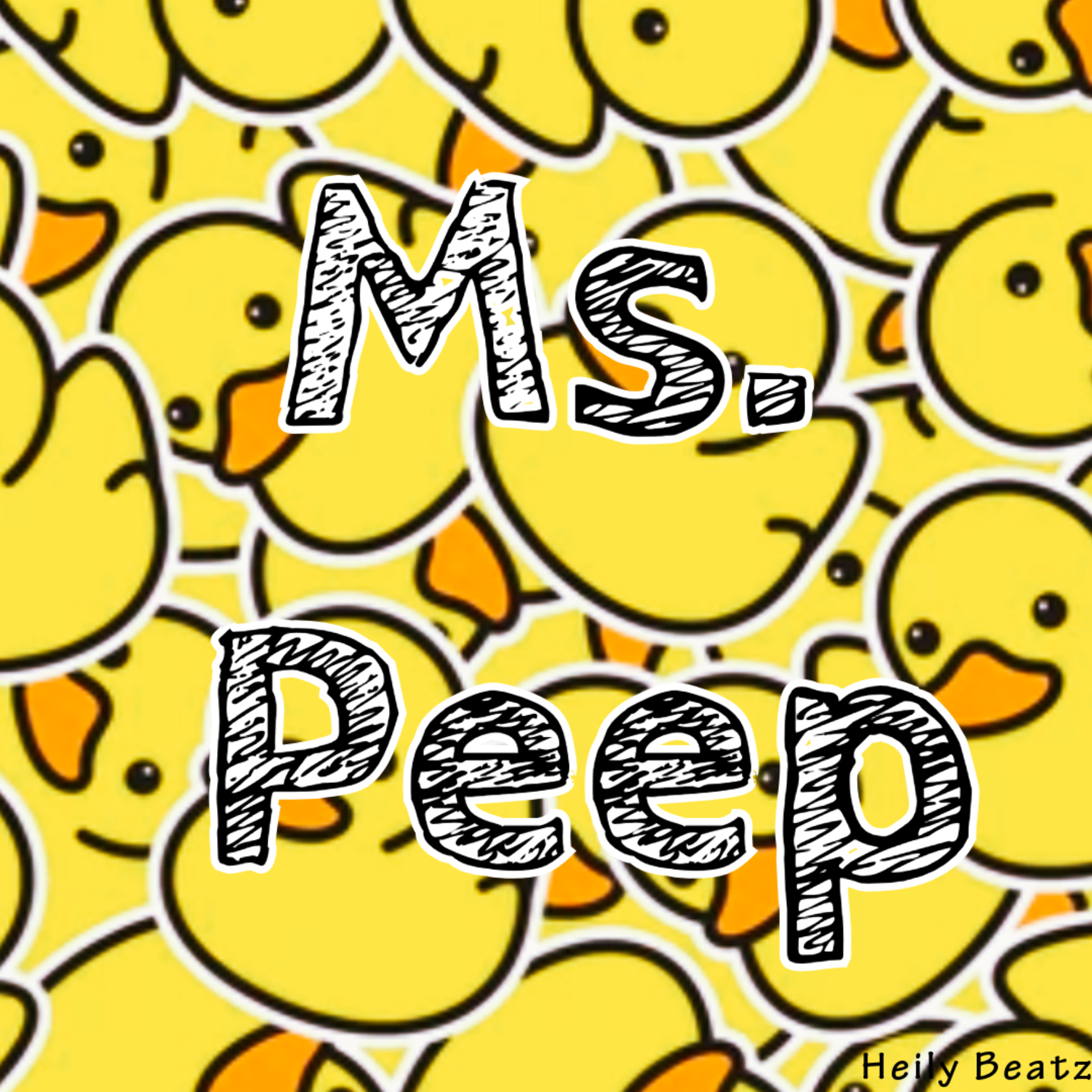 Ms. Peep by Heily Beatz cover art