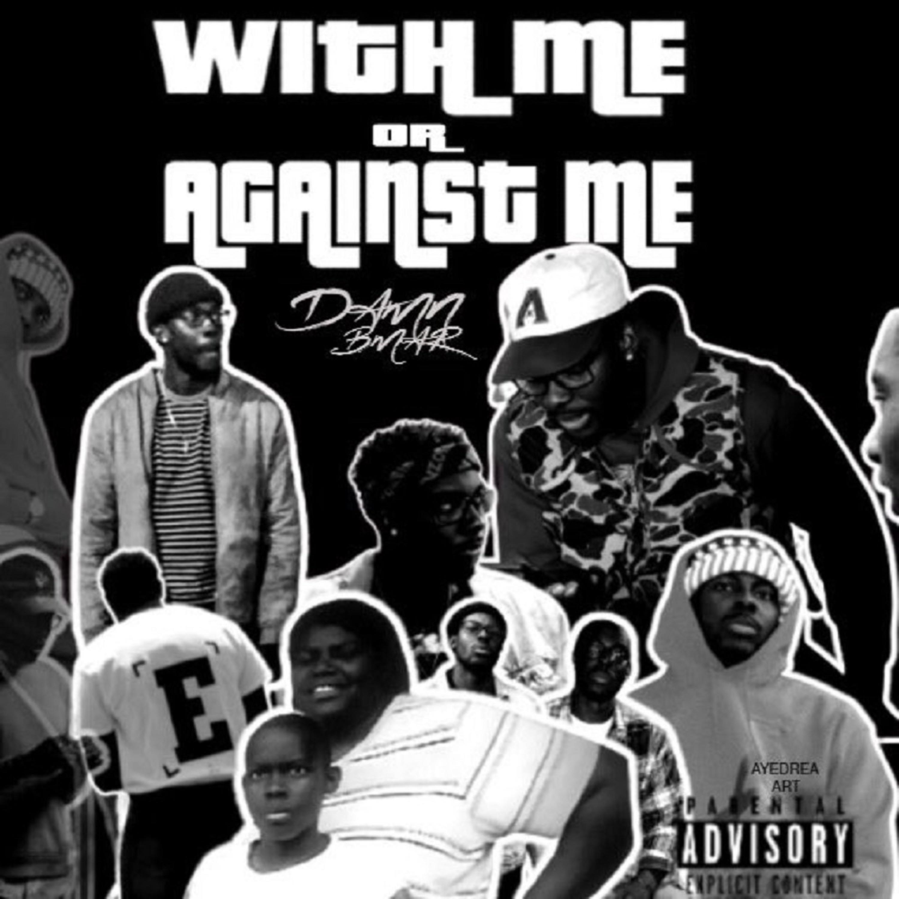 With Me Or Against Me by DAMNBMAR cover art
