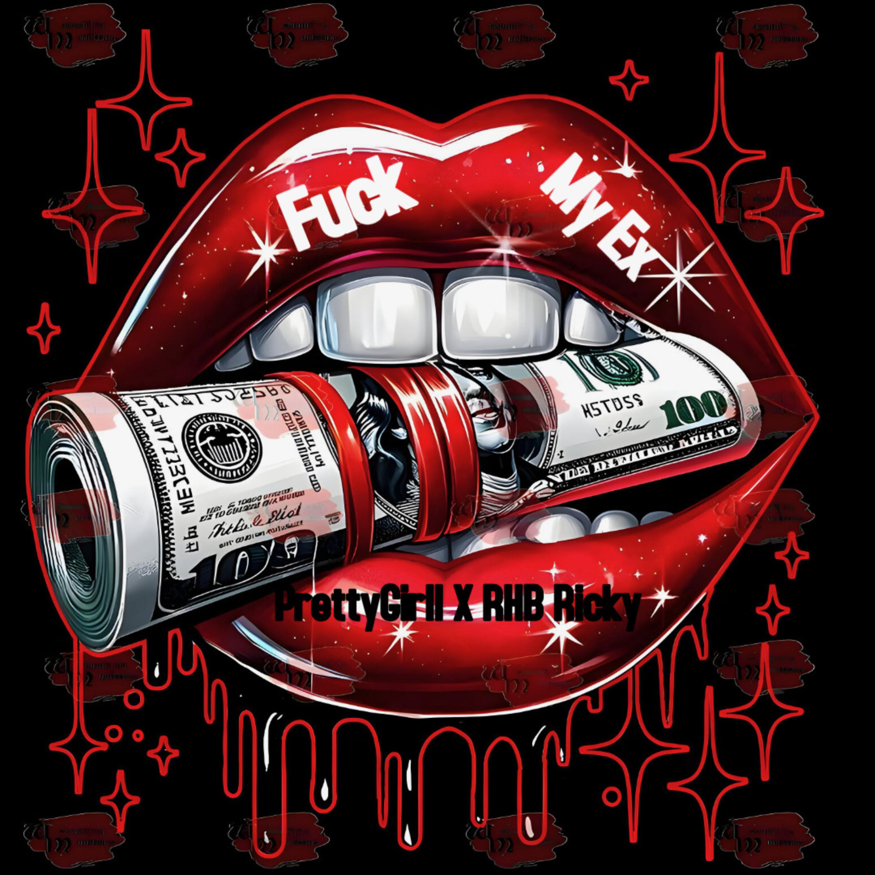 Fuck My Ex’s by PrettyGirll cover art
